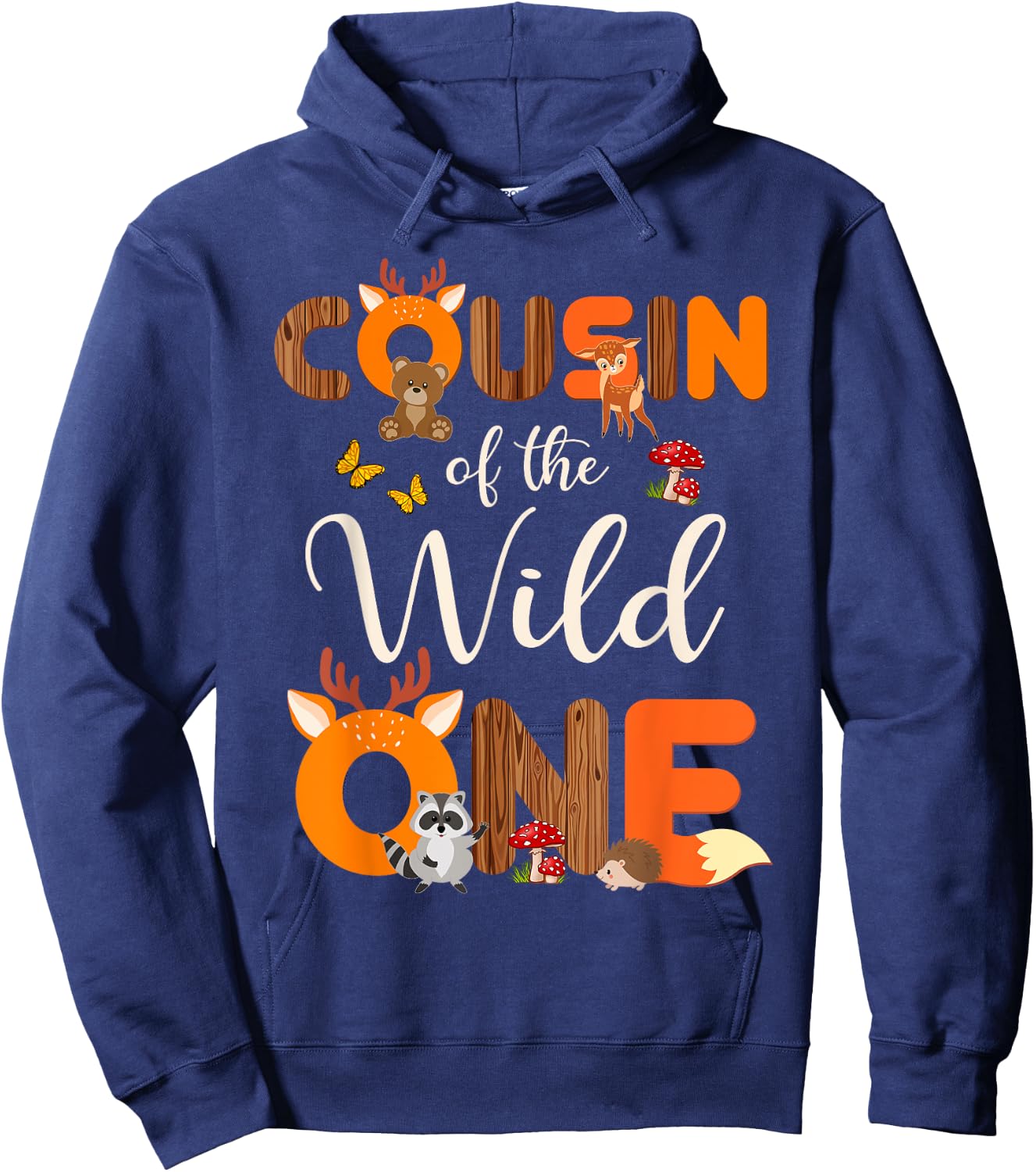 Cousin Of The Wild One Woodland Animals 1st Birthday Cousin Hoodie - Hoodie | Navy