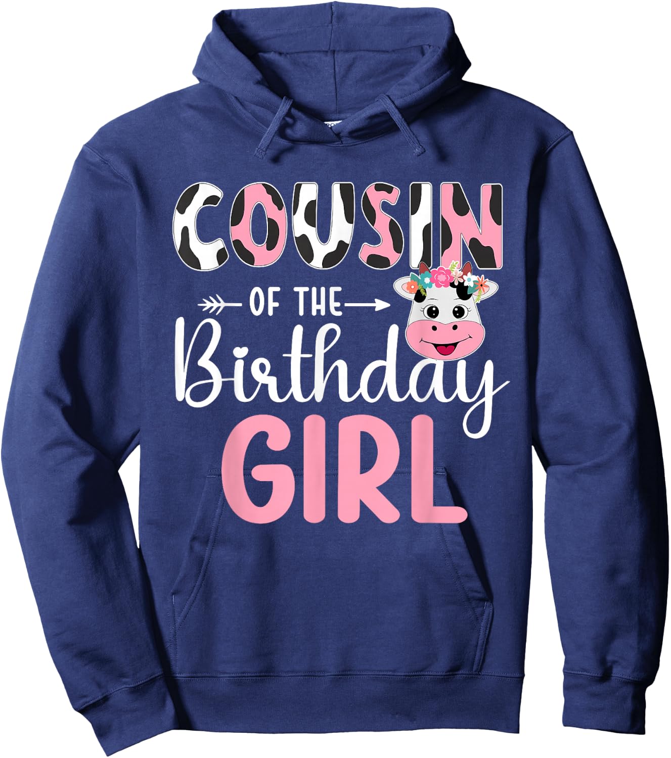 Cousin Of The Birthday Girl Farm Cow 1 St Birthday Girl Hoodie - Hoodie | Navy