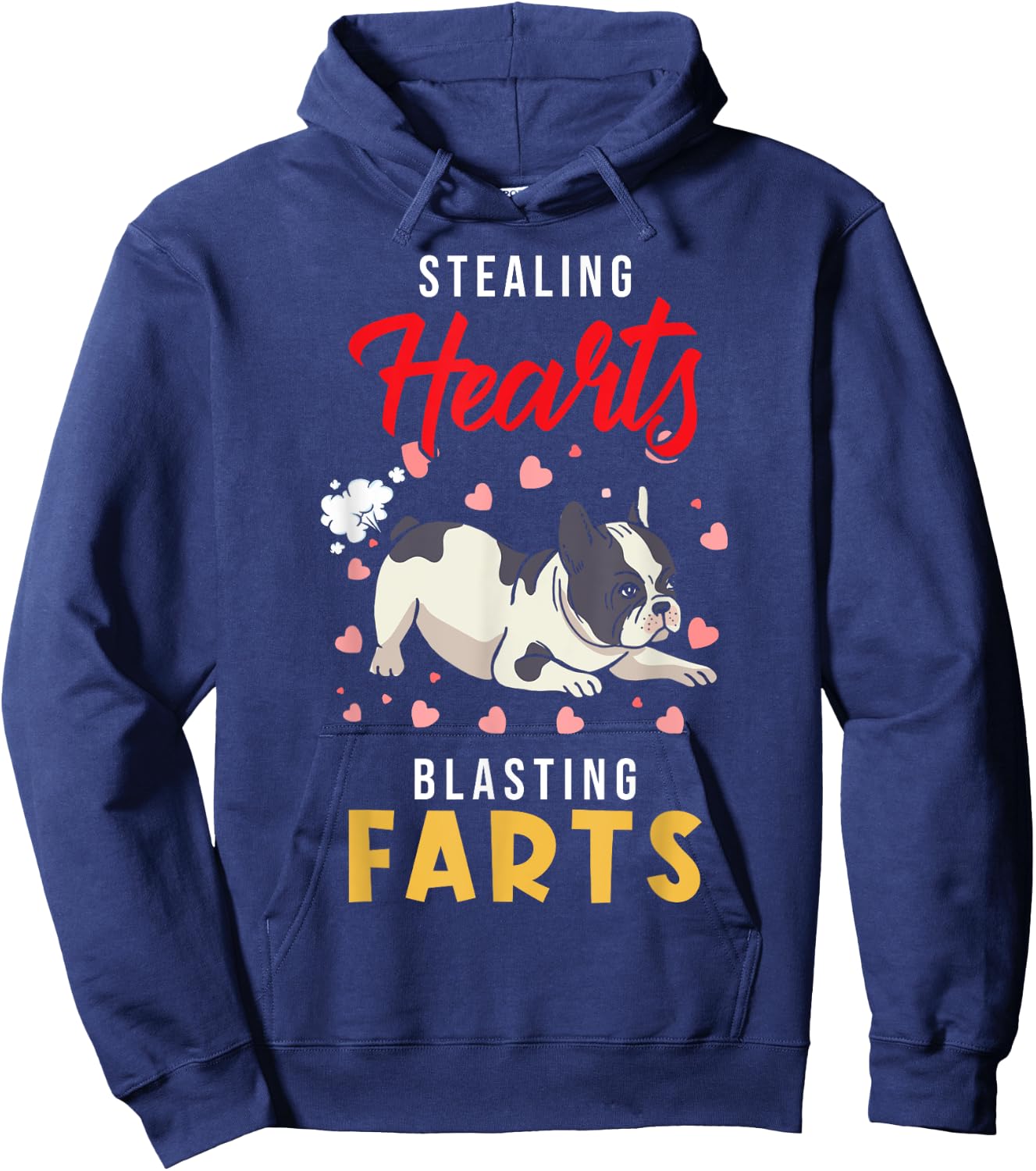 French Bulldog - Stealing Hearts Blasting Farts - Frenchie Hoodie - Hoodie | Navy
