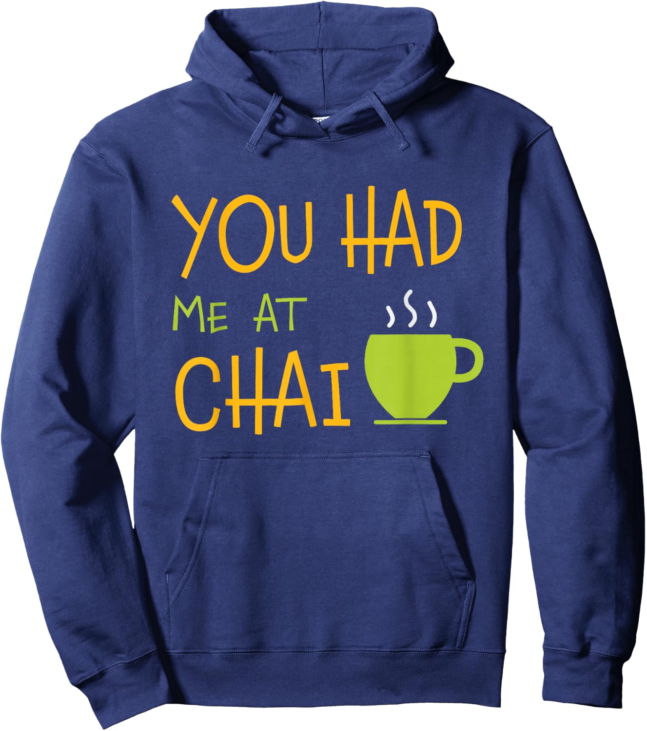 You Had Me At Chai Tea Coffee Latte Lover Hoodie - Hoodie | Navy