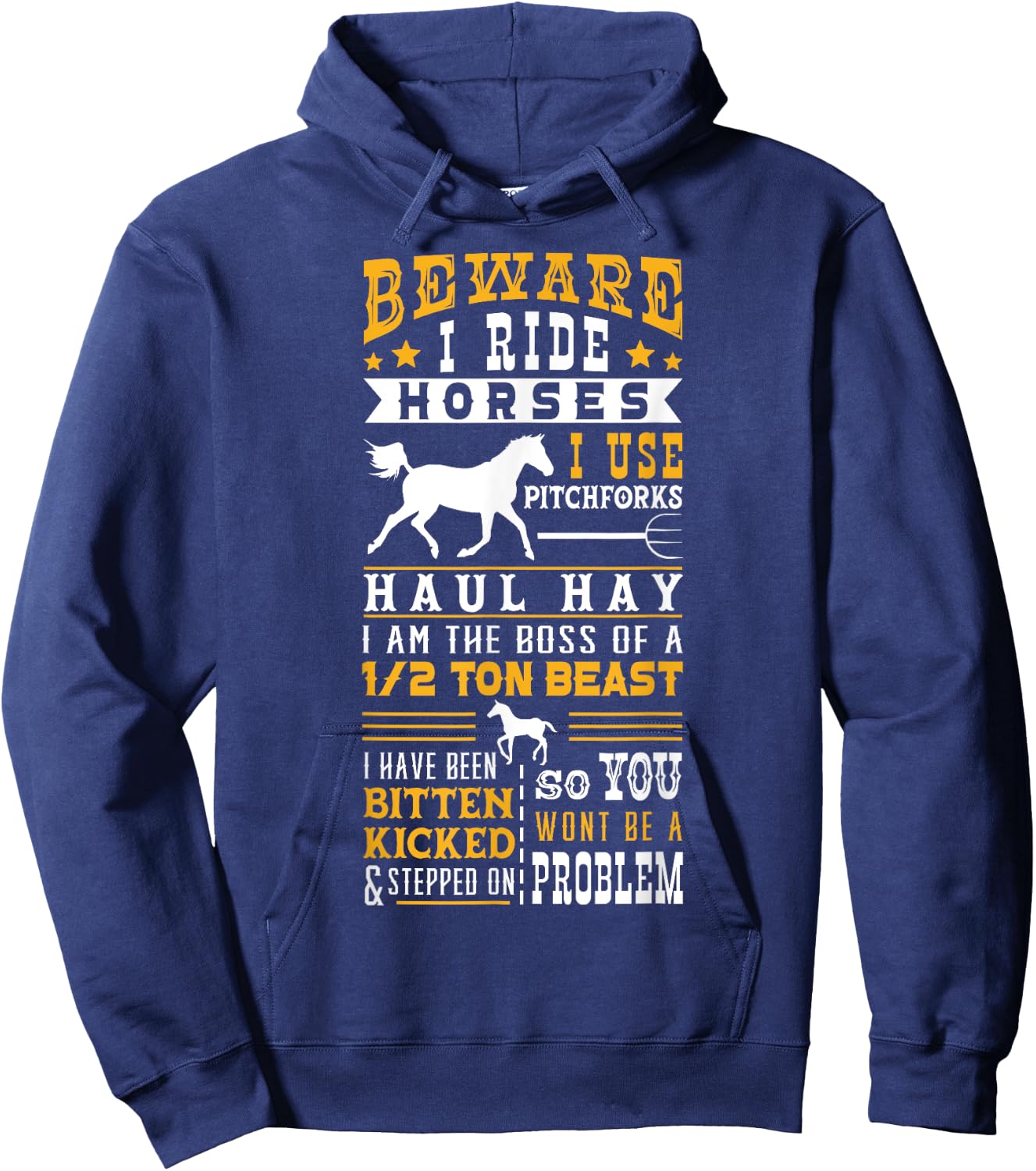 Horse Lover Equestrian Riding Beware I Ride Horses Hoodie - Hoodie | Navy