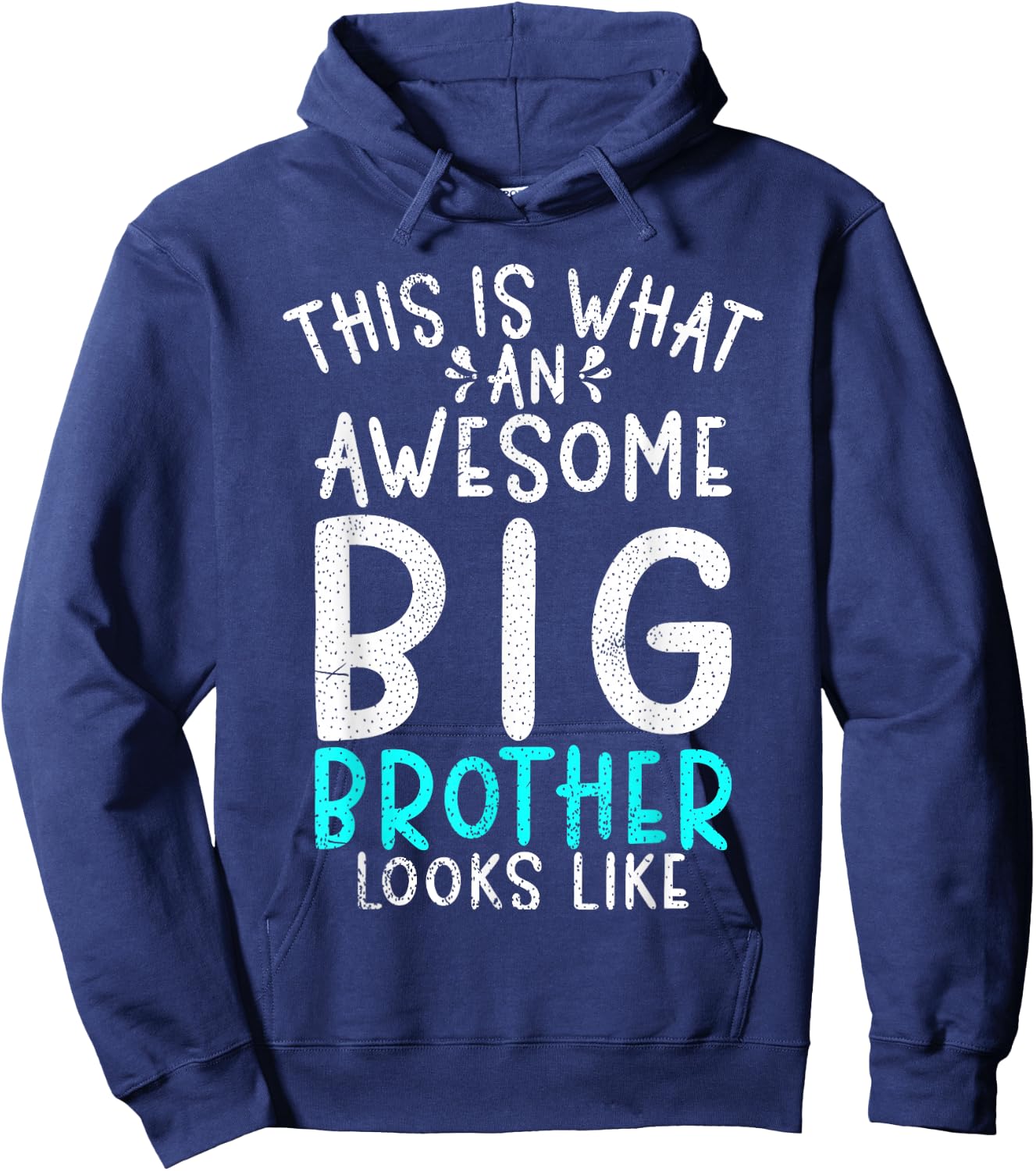 This is what an awesome Big Brother looks like Big Brother Hoodie - Hoodie | Navy