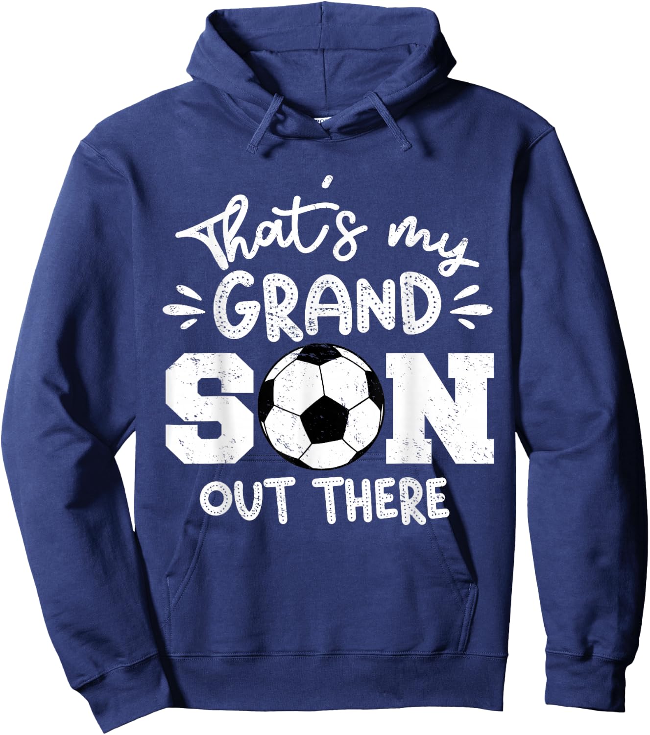 That's My Grandson Out There Soccer Grandparent Hoodie - Hoodie | Navy