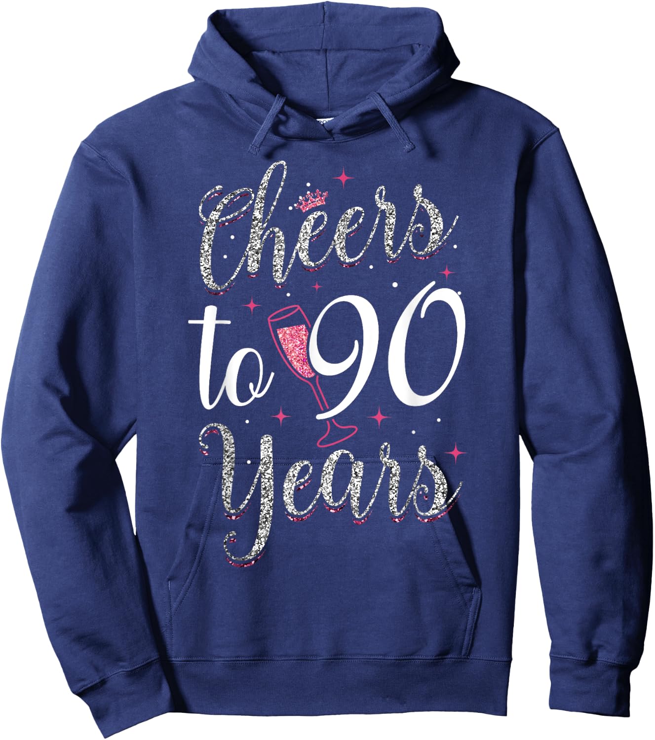 Cheers To 90 Years 90th Birthday Hoodie - Hoodie | Navy
