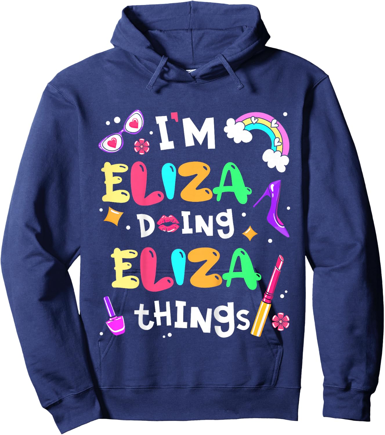 I'm Eliza Doing Eliza Things Cute Girls Personalized Name Hoodie - Hoodie | Navy