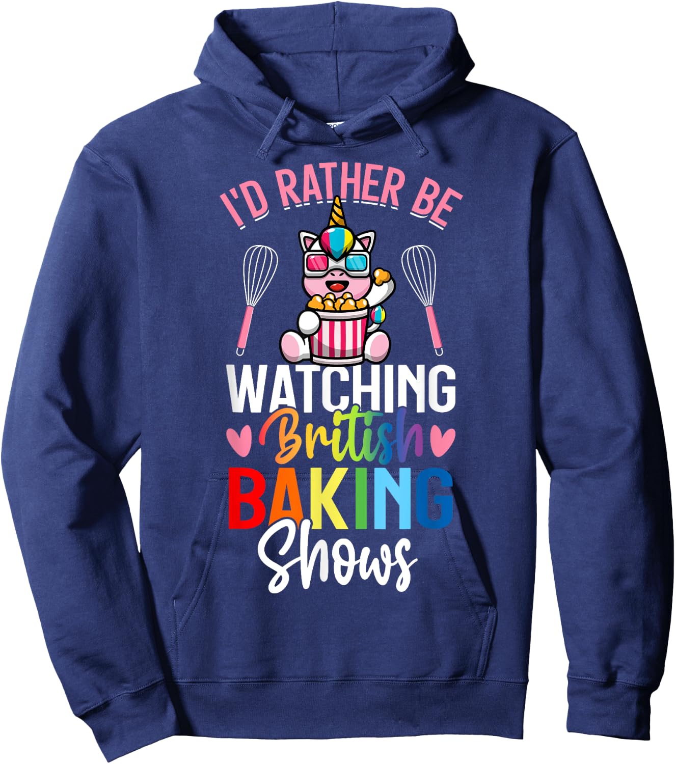 Rather Be Watching British Baking Shows Baking Baker Girl Hoodie - Hoodie | Navy
