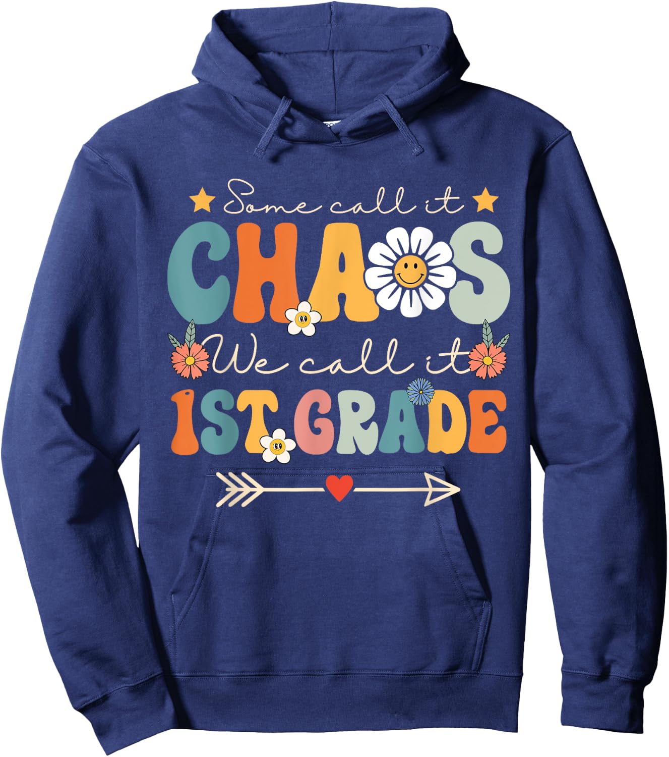 Some Call It Chaos We Call It 1st Grade First Grade Teachers Women Kids Hoodie - Hoodie | Navy