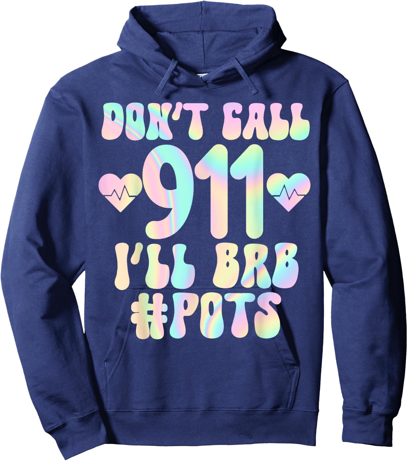 POTS fainting awareness tachycardia men women Funny Pots Postural Orthopedic Tachycardia Syndrome Fainting Hoodie - Hoodie | Navy