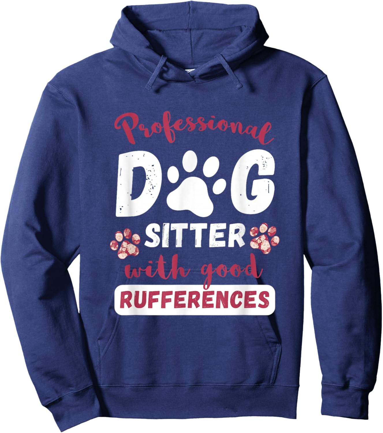 Professional Dog Sitter Pet Sitter Pet Watcher Pet Sitting Hoodie - Hoodie | Navy