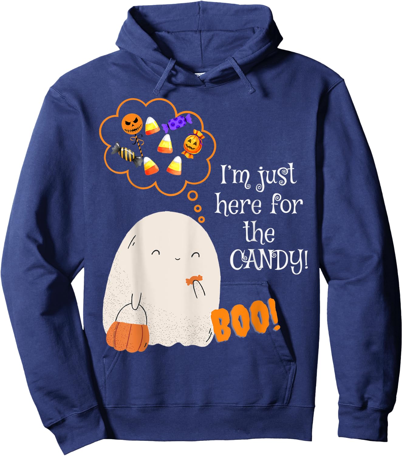 Cute Ghost Boo I'm Just Here For the Candy BOO Hoodie - Hoodie | Navy