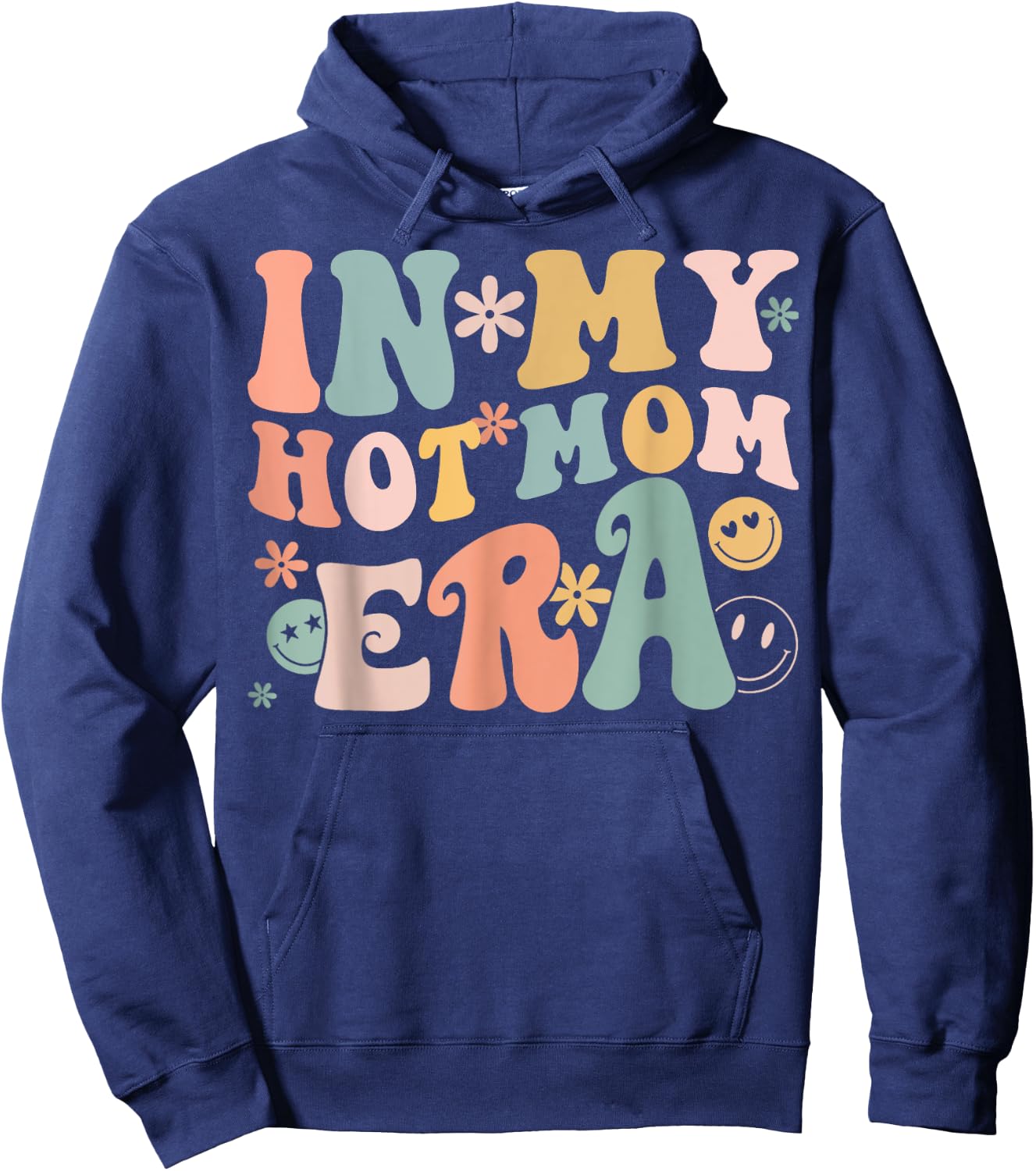 Women In My Hot Mom Era Lover Groovy Retro Mom Mother's Day Hoodie - Hoodie | Navy