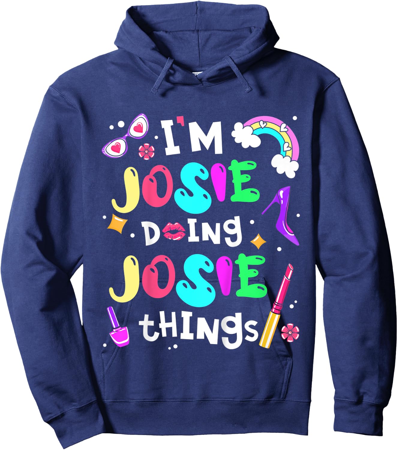 Kids I'm Josie Doing Josie Things Cute Girls Personalized Name Hoodie - Hoodie | Navy