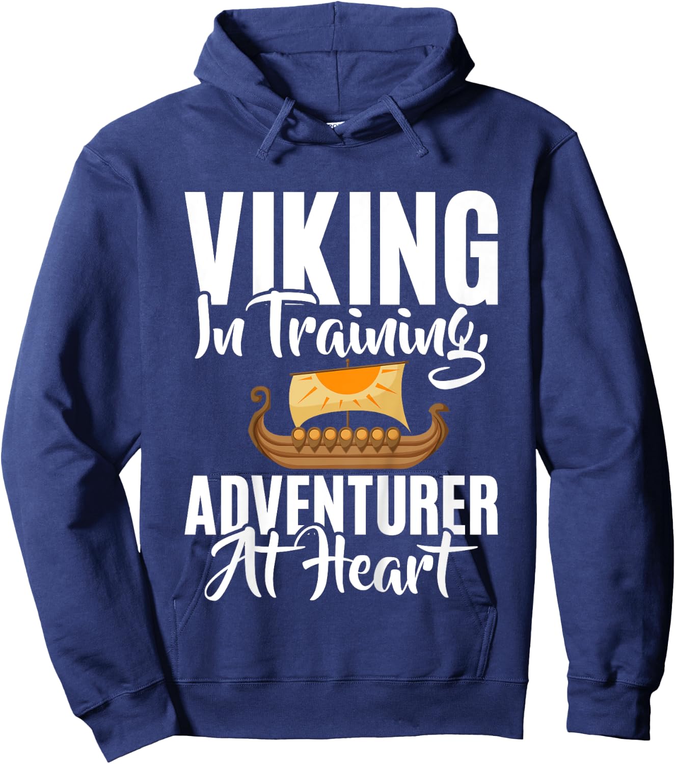 Viking in Training Adventurer at Heart Viking Hoodie - Hoodie | Navy