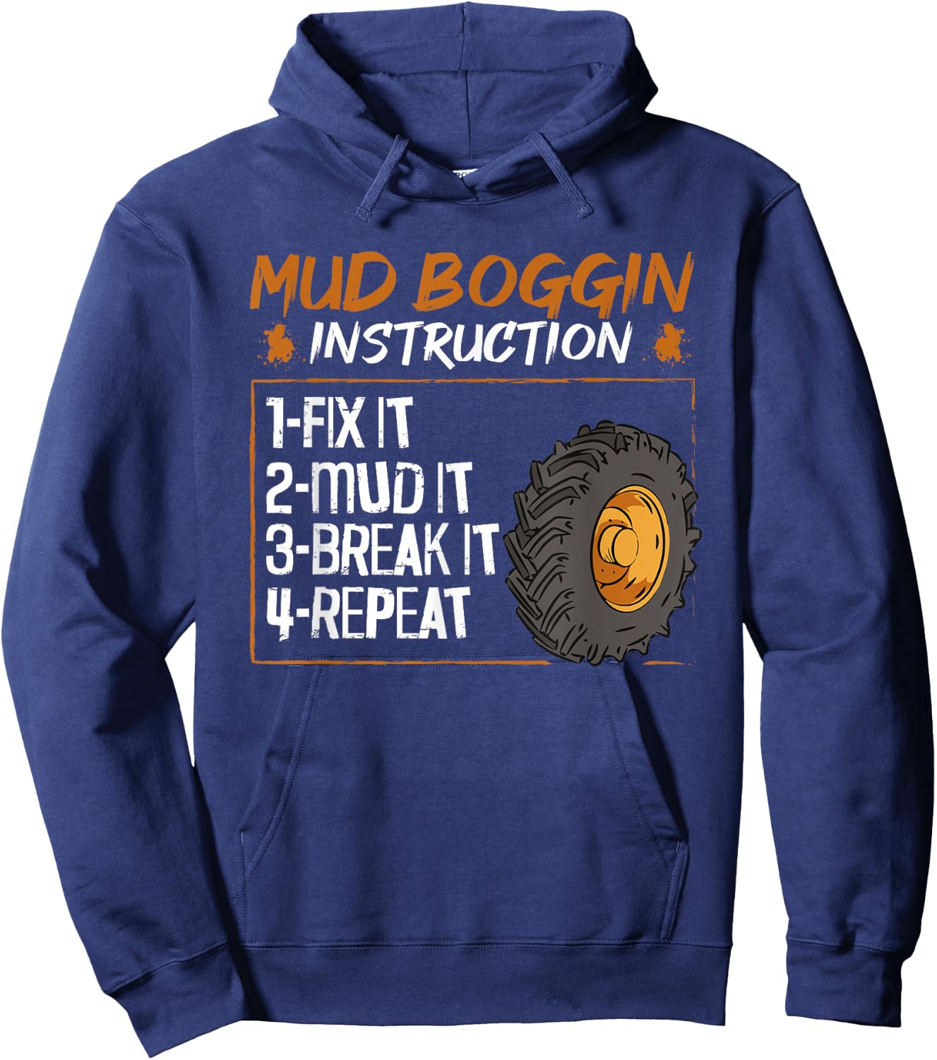 Mud Bog Truck Racing Quote for a Mud Bogging Rider Hoodie - Hoodie | Navy