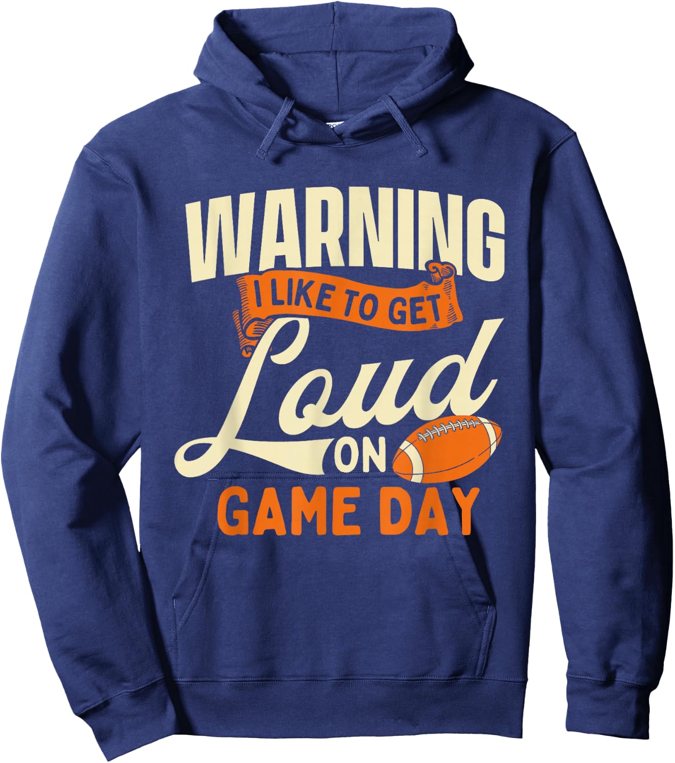 Warning I Like To Get Loud On Game Day - USA Football Player Hoodie - Hoodie | Navy