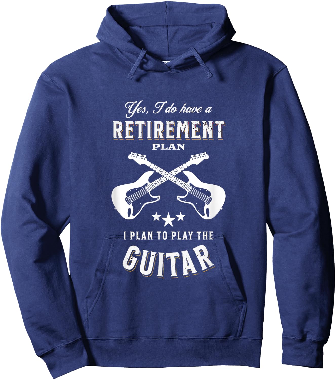 My Retirement Plan Is To Play Guitar Hoodie - Hoodie | Navy