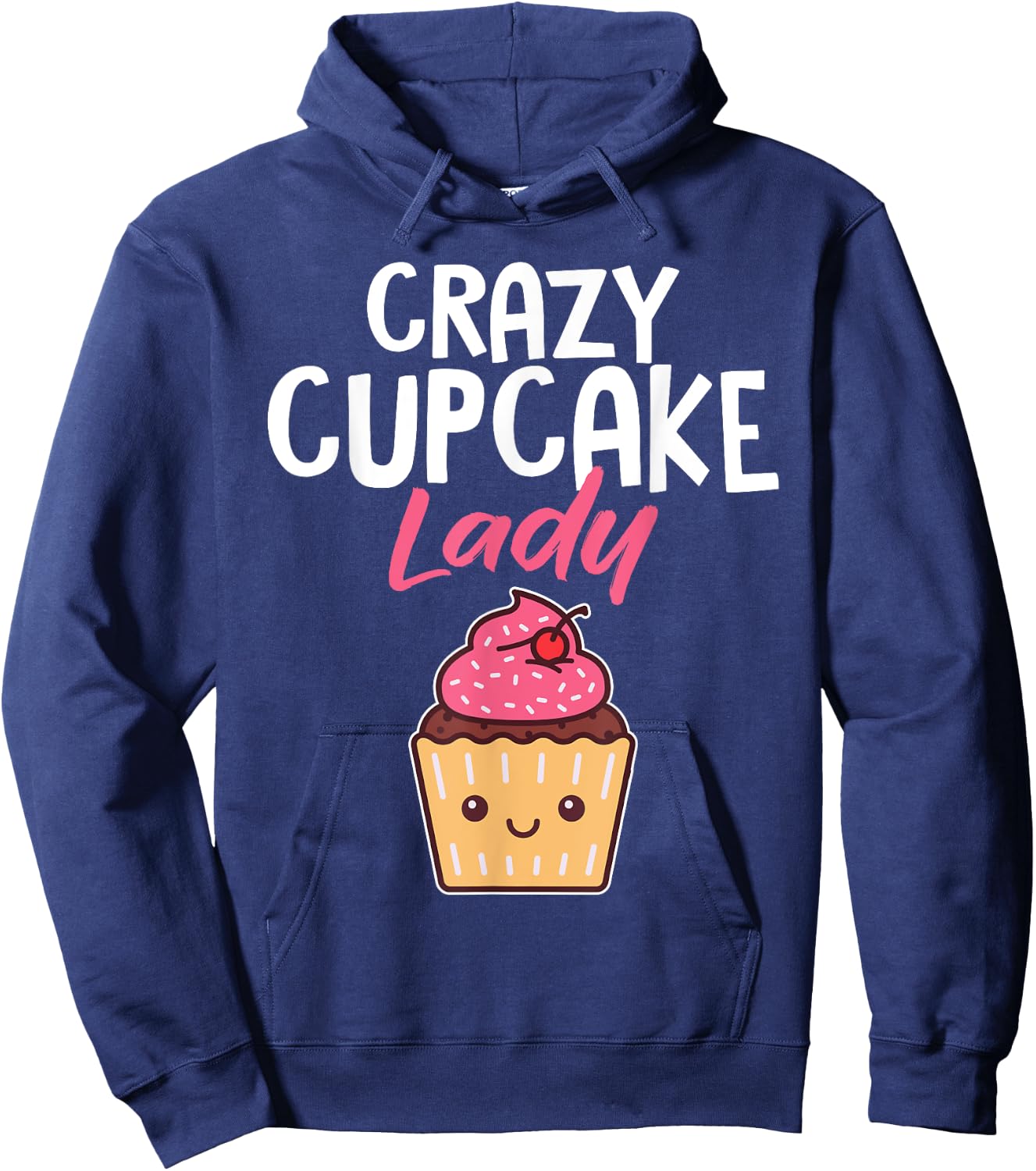 Crazy Cupcake Lady Funny Baker Pastry Chef Women Hoodie - Hoodie | Navy