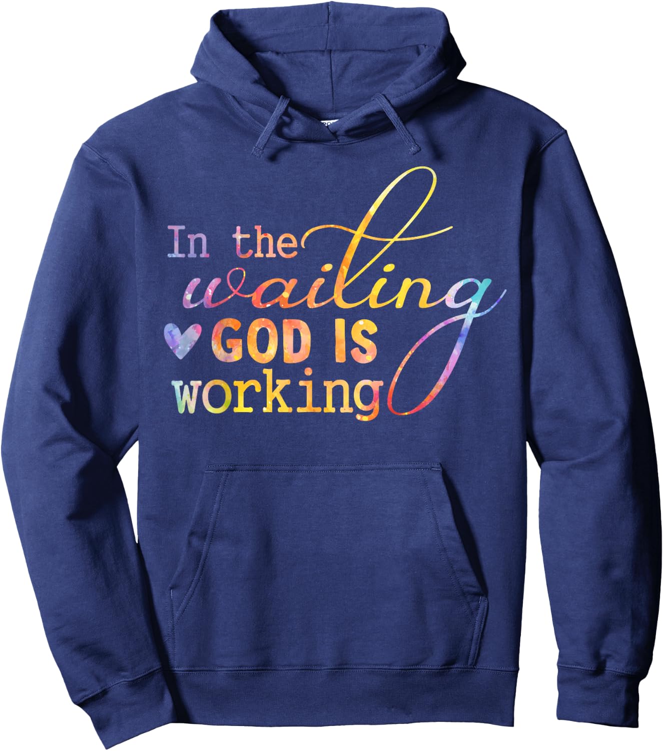 In The Waiting God Is Working Faith Jesus Christian Tie Dye Hoodie - Hoodie | Navy