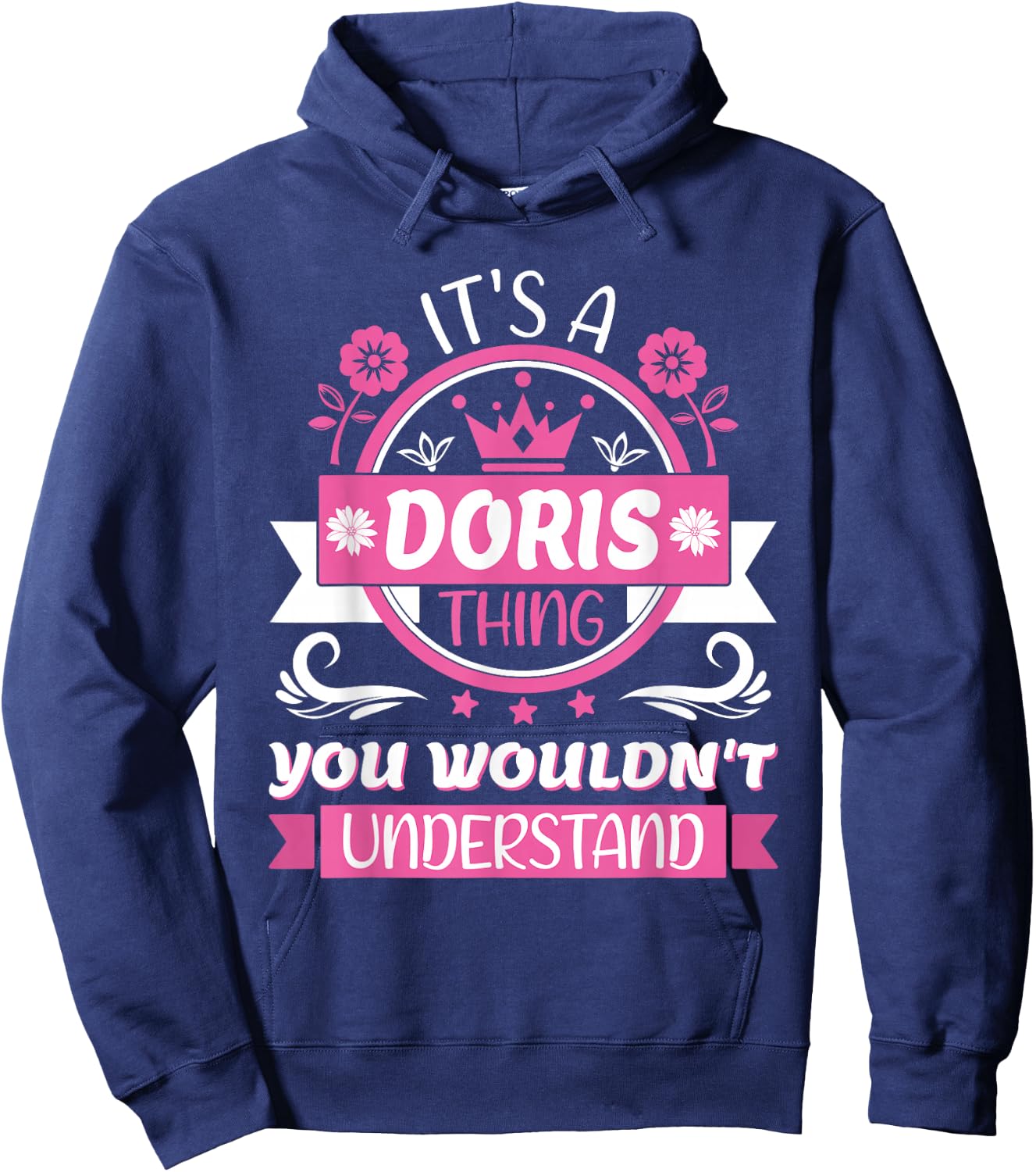 Doris Name | It's a Doris Thing You Wouldn't Understand Hoodie - Hoodie | Navy