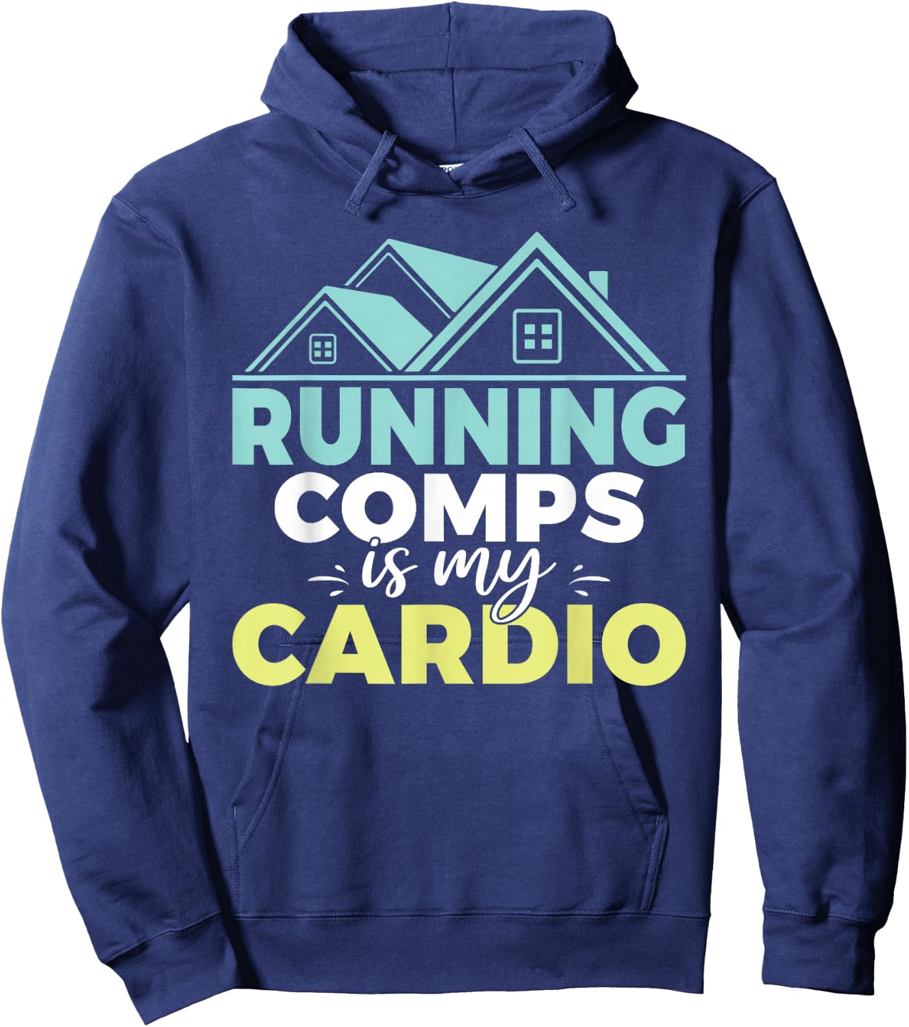 Running comps is my Cardio Realtor Hoodie - Hoodie | Navy