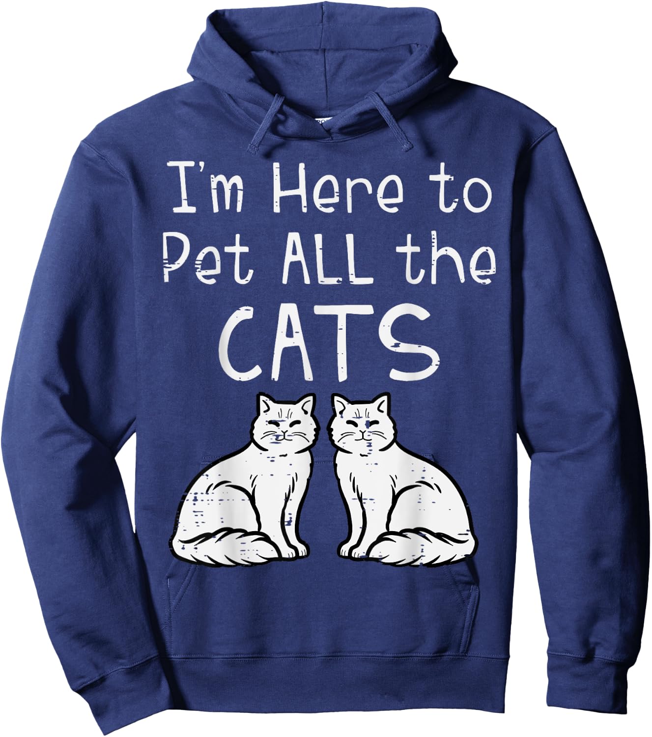 Here To Pet All The Cats Funny Kitten Men Women Girls Kids Hoodie - Hoodie | Navy