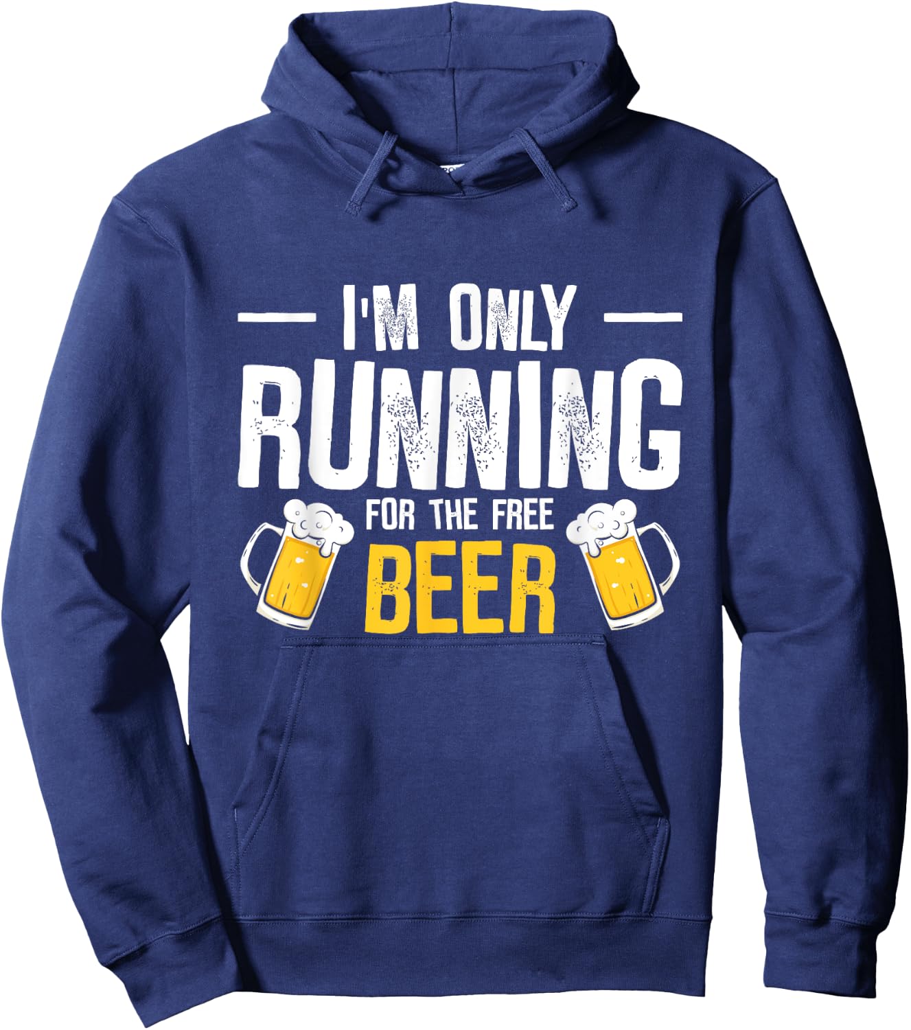 I’m Only Running For The Beer Funny Race Hoodie - Hoodie | Navy