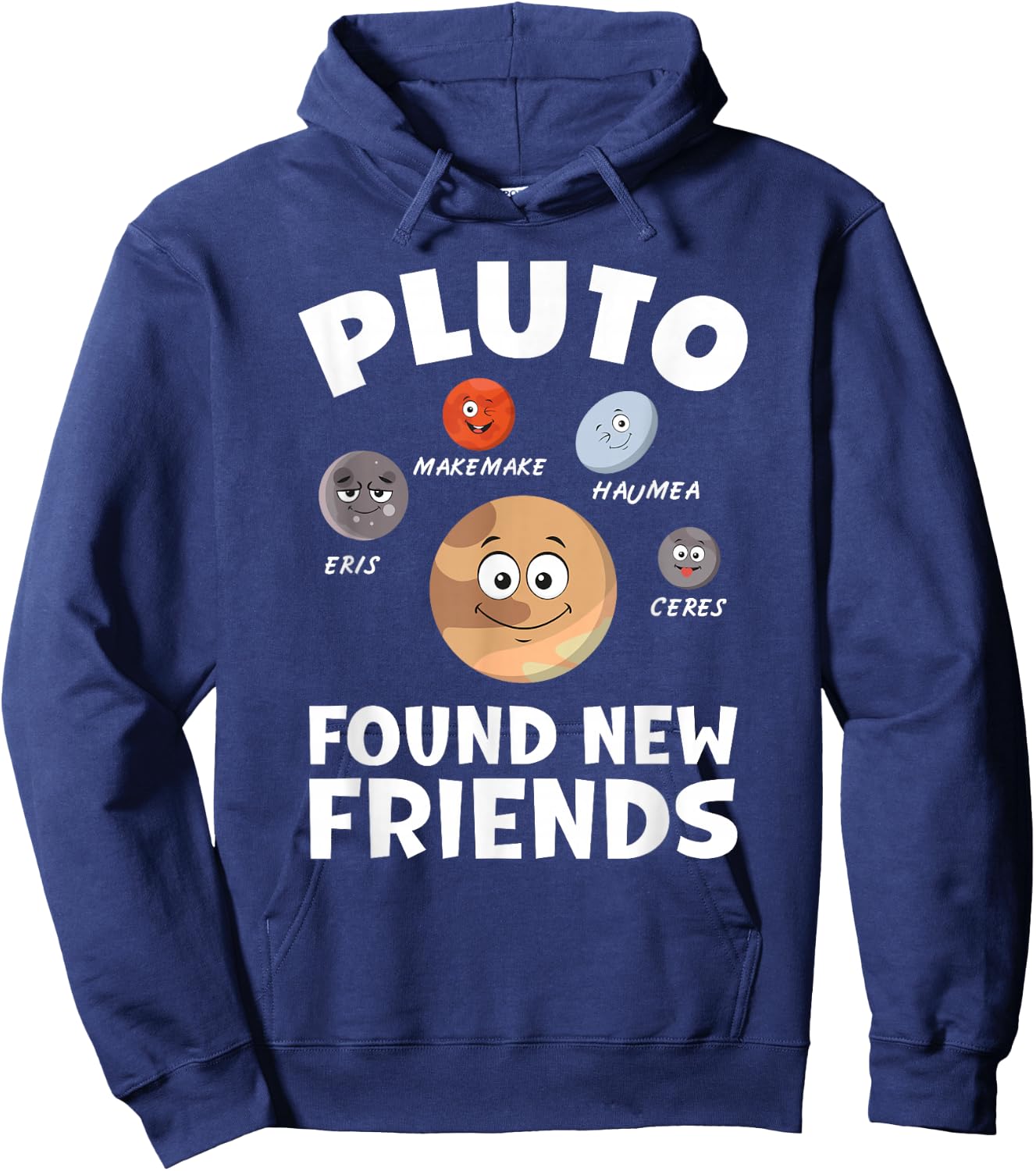 Funny Planets System Model Astrology Pluto Found New Friends Hoodie - Hoodie | Navy