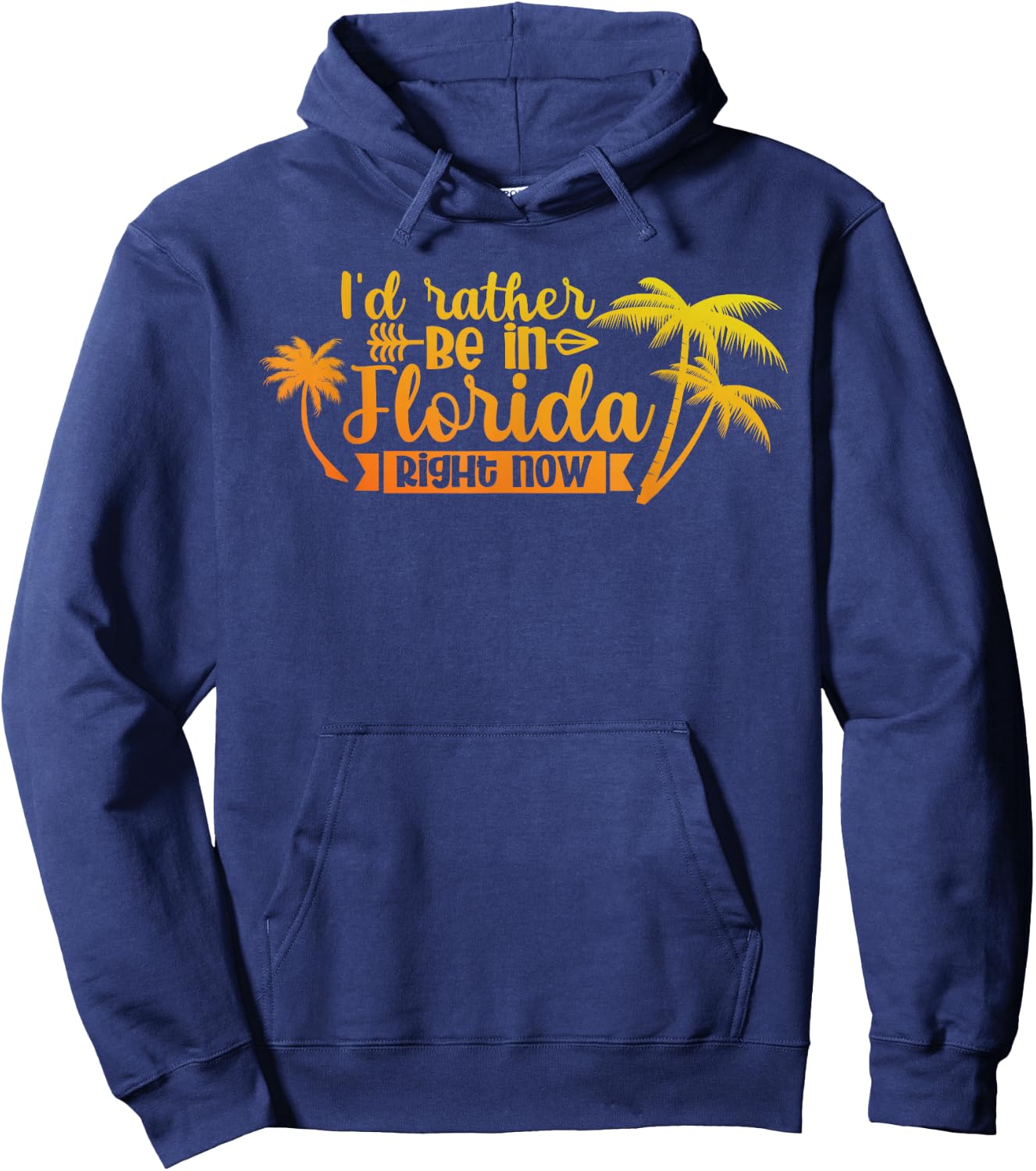 Summer Vacation I'D Rather Be In Florida Right Now Hoodie - Hoodie | Navy