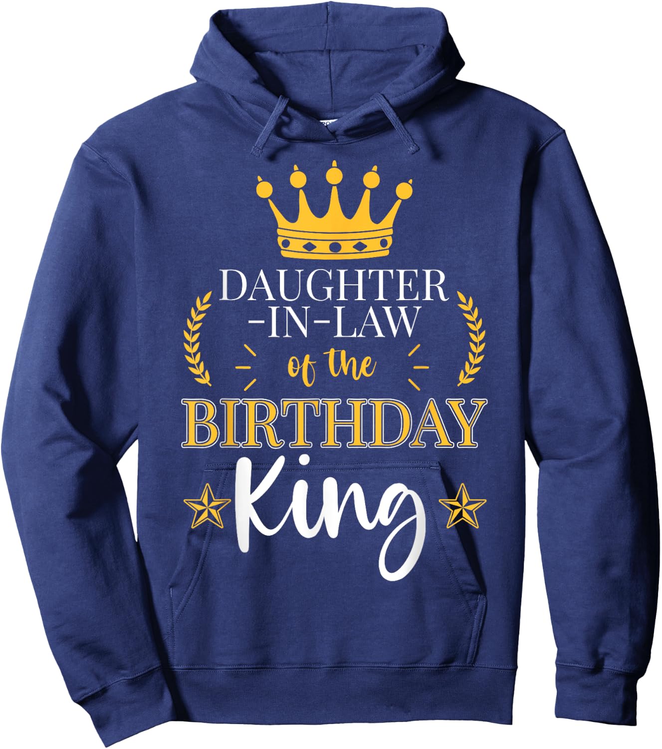 Daughter-In-Law of the Birthday King Party Celebration Hoodie - Hoodie | Navy