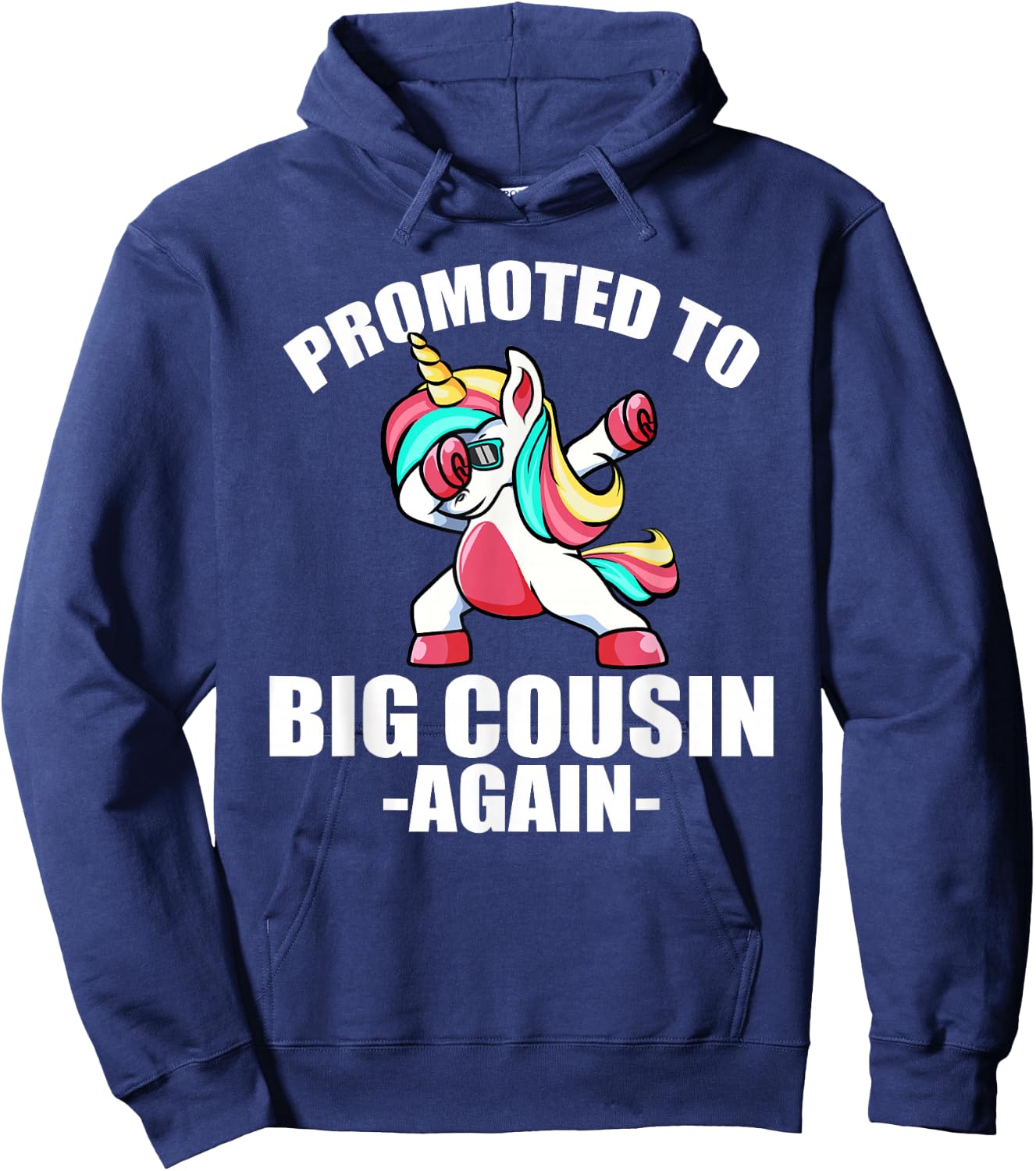 Promoted To Big Cousin Again Shirt Pregnancy Dabbing Unicorn Hoodie - Hoodie | Navy