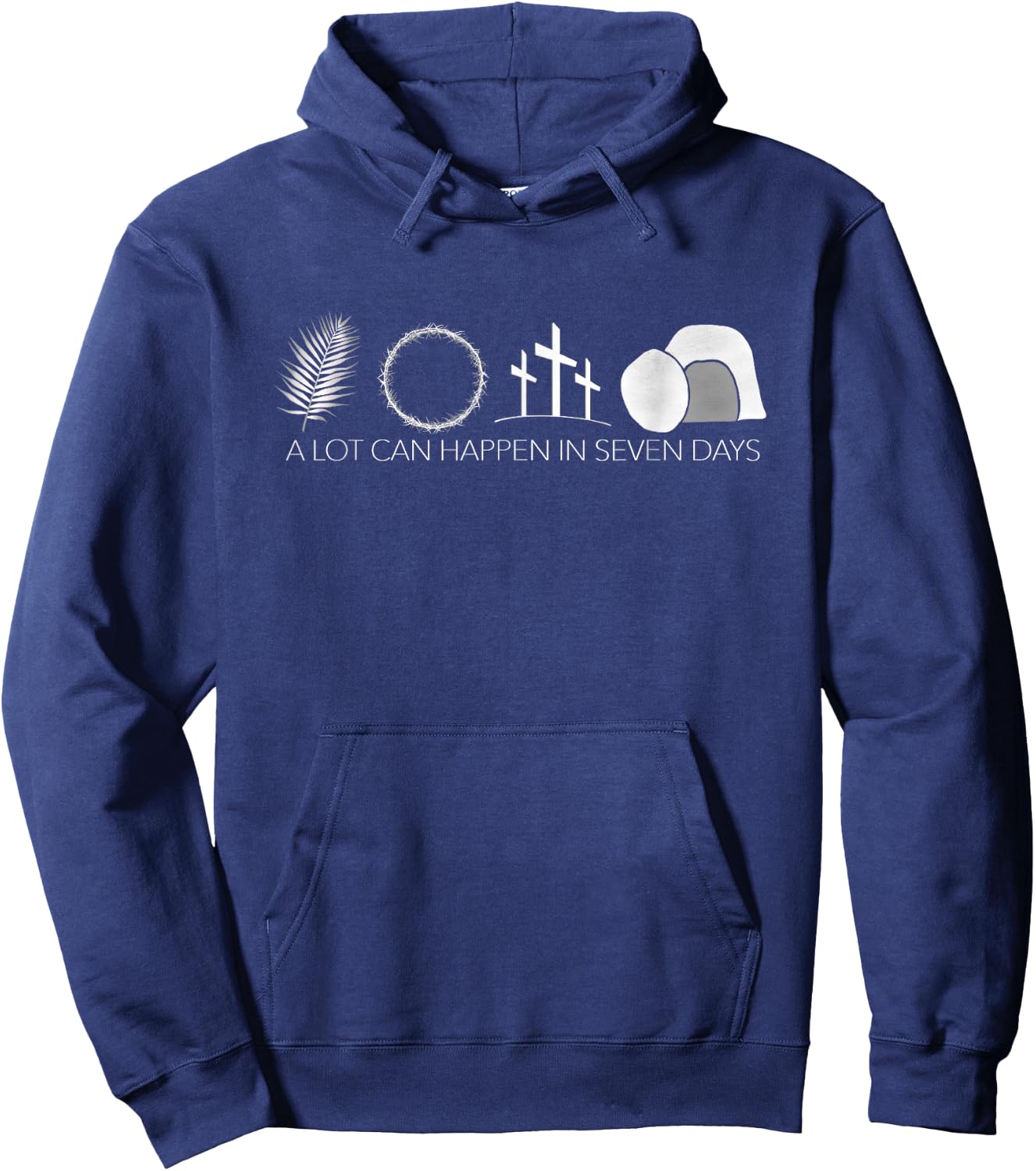 Jesus Christ Resurrection A Lot Can Happen In Seven Days Hoodie - Hoodie | Navy