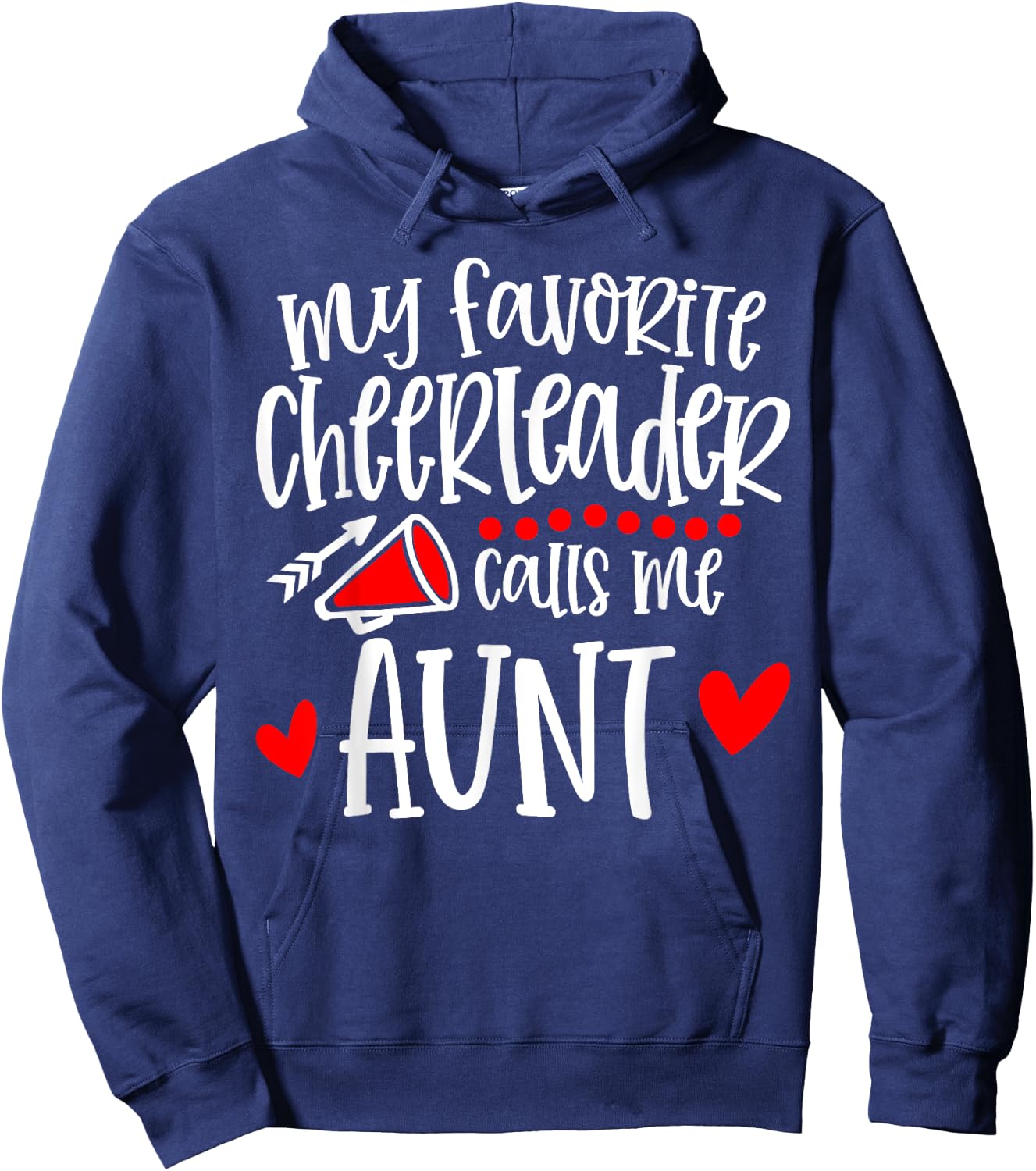 My Favorite Cheerleader Calls Me Aunt Funny Cheerleading Hoodie - Hoodie | Navy