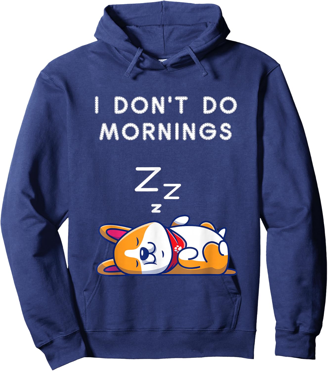 I Don't Do Mornings Funny Dog Sleeping Hoodie - Hoodie | Navy