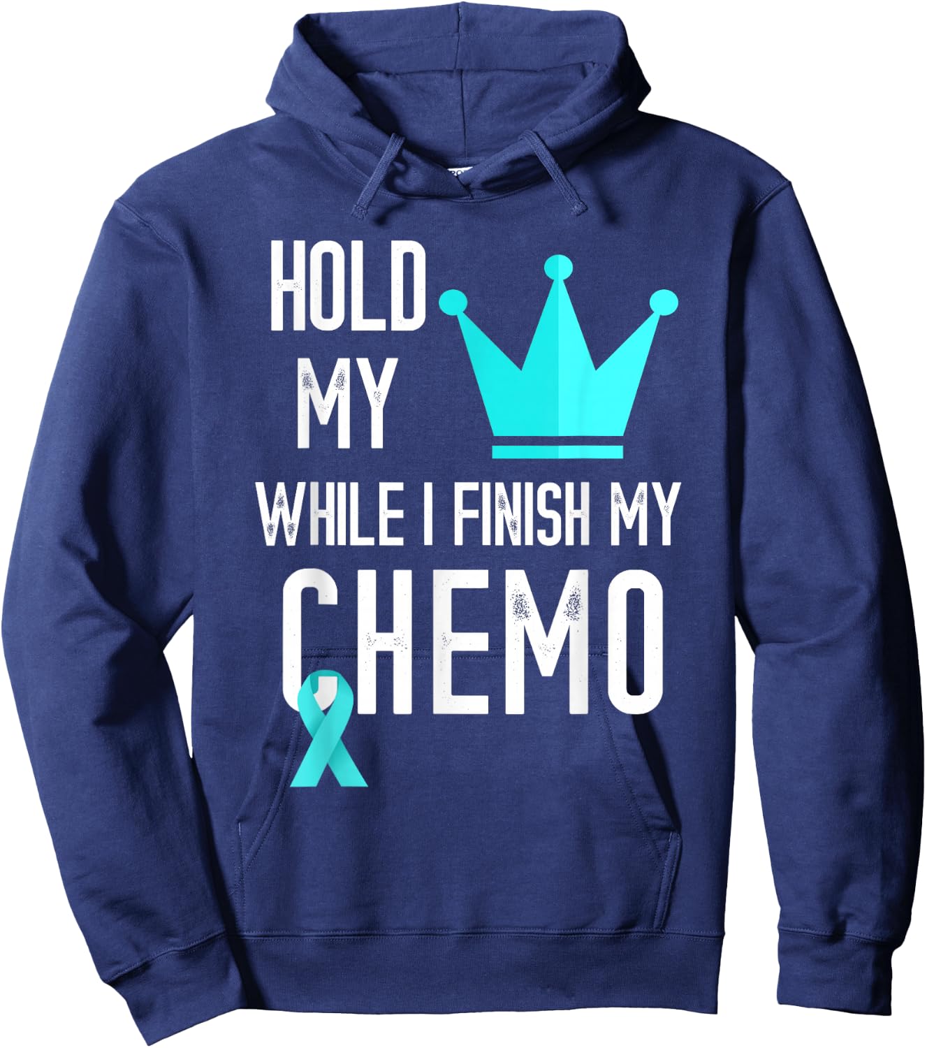 Ovarian Cancer Hold My Crown Ovarian Cancer Awareness Ribbon Hoodie - Hoodie | Navy