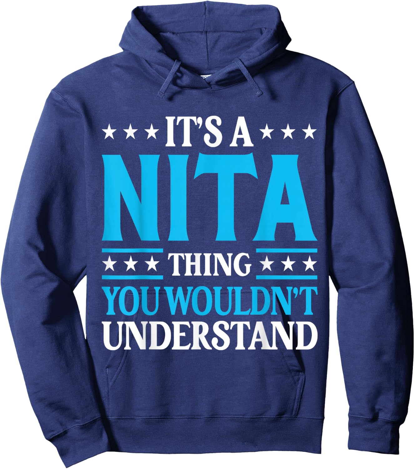 It's A Nita Thing Wouldn't Understand Girl Name Nita Hoodie - Hoodie | Navy