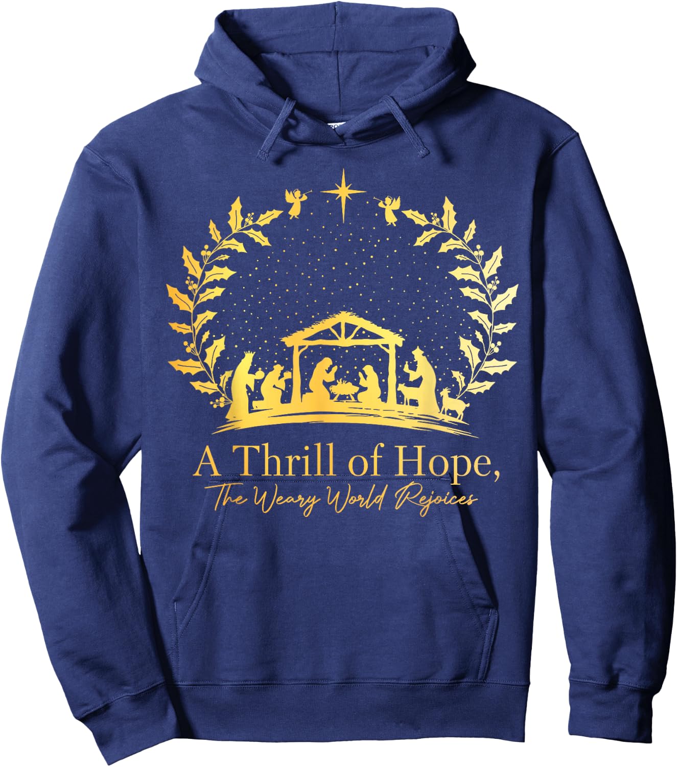 Christmas A Thrill Of Hope The Weary World Rejoices Xmas Hoodie - Hoodie | Navy