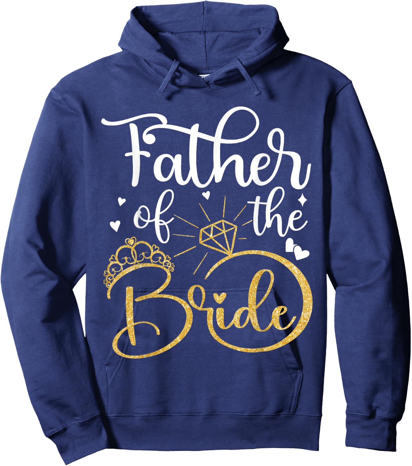 Father Of The Bride Wedding Bridal Shower Dad Daddy Hoodie - Hoodie | Navy
