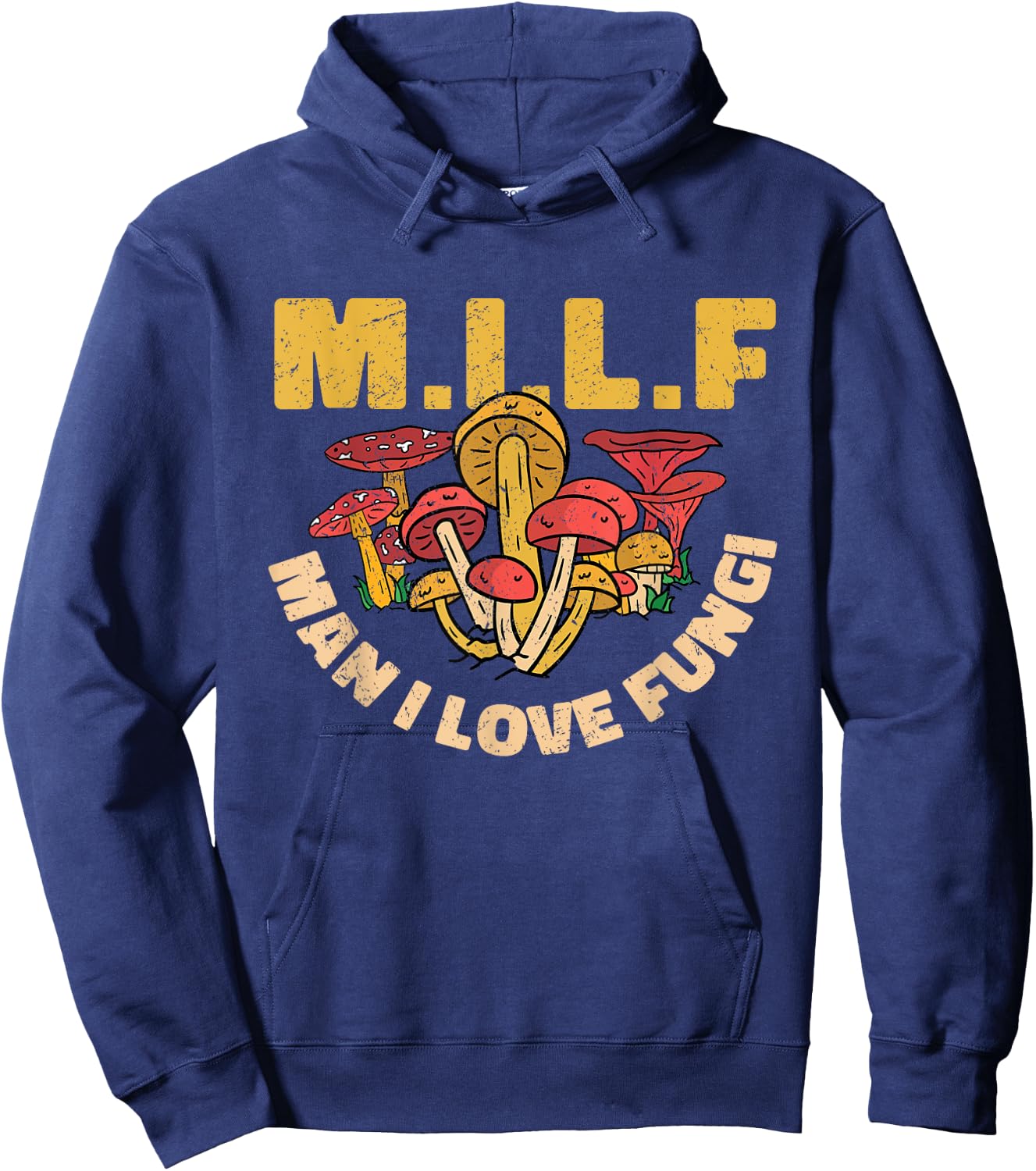 Mushroom Man I Love Fungi Toadstool Hoodie - Hoodie | Navy