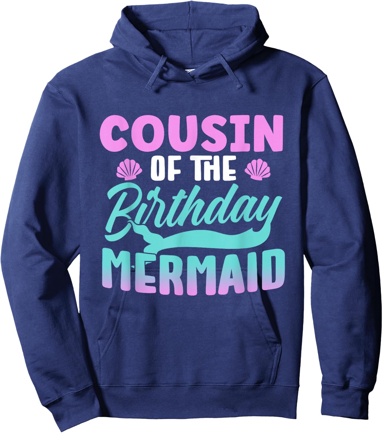 Cousin Of The Birthday Mermaid Girl Party Cute Hoodie - Hoodie | Navy