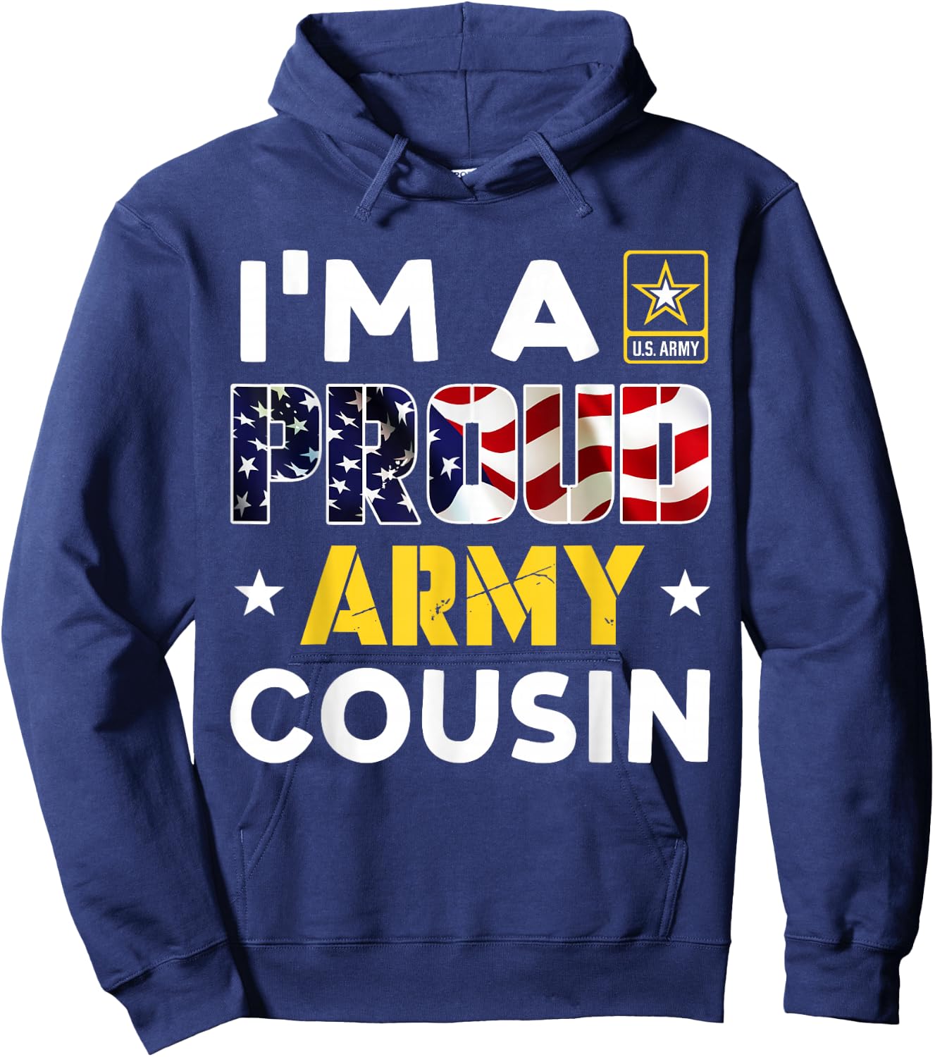 I'm a Proud Army COUSIN USA American Flag Family Solider Hoodie - Hoodie | Navy
