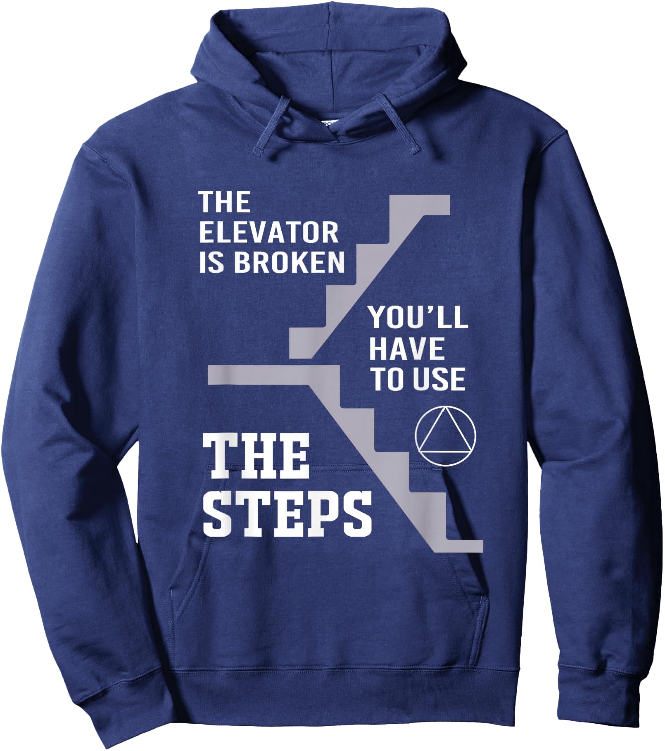 The Elevator Is Broken Take The Steps Funny Elevator Hoodie - Hoodie | Navy