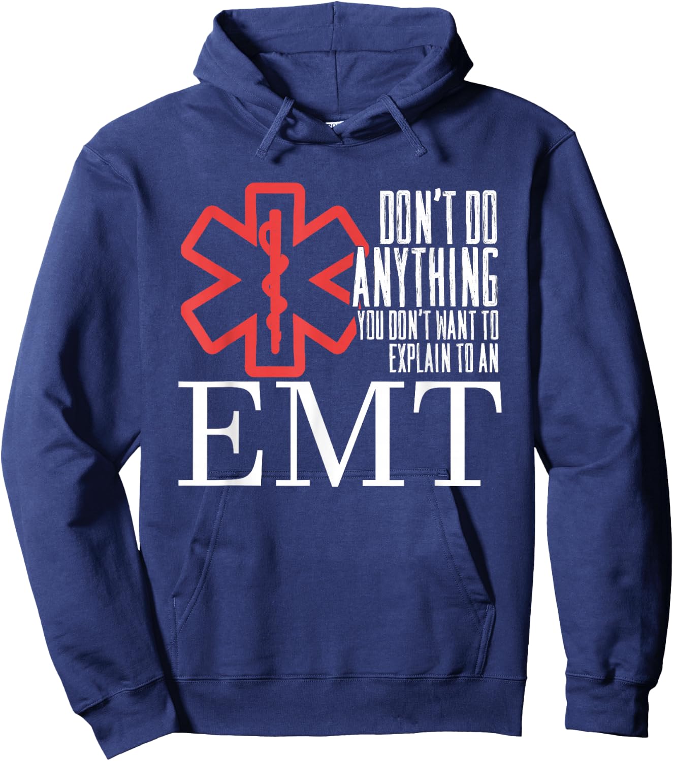 Funny Explain To EMT | Ambulance | Emergency Paramedic Hoodie - Hoodie | Navy