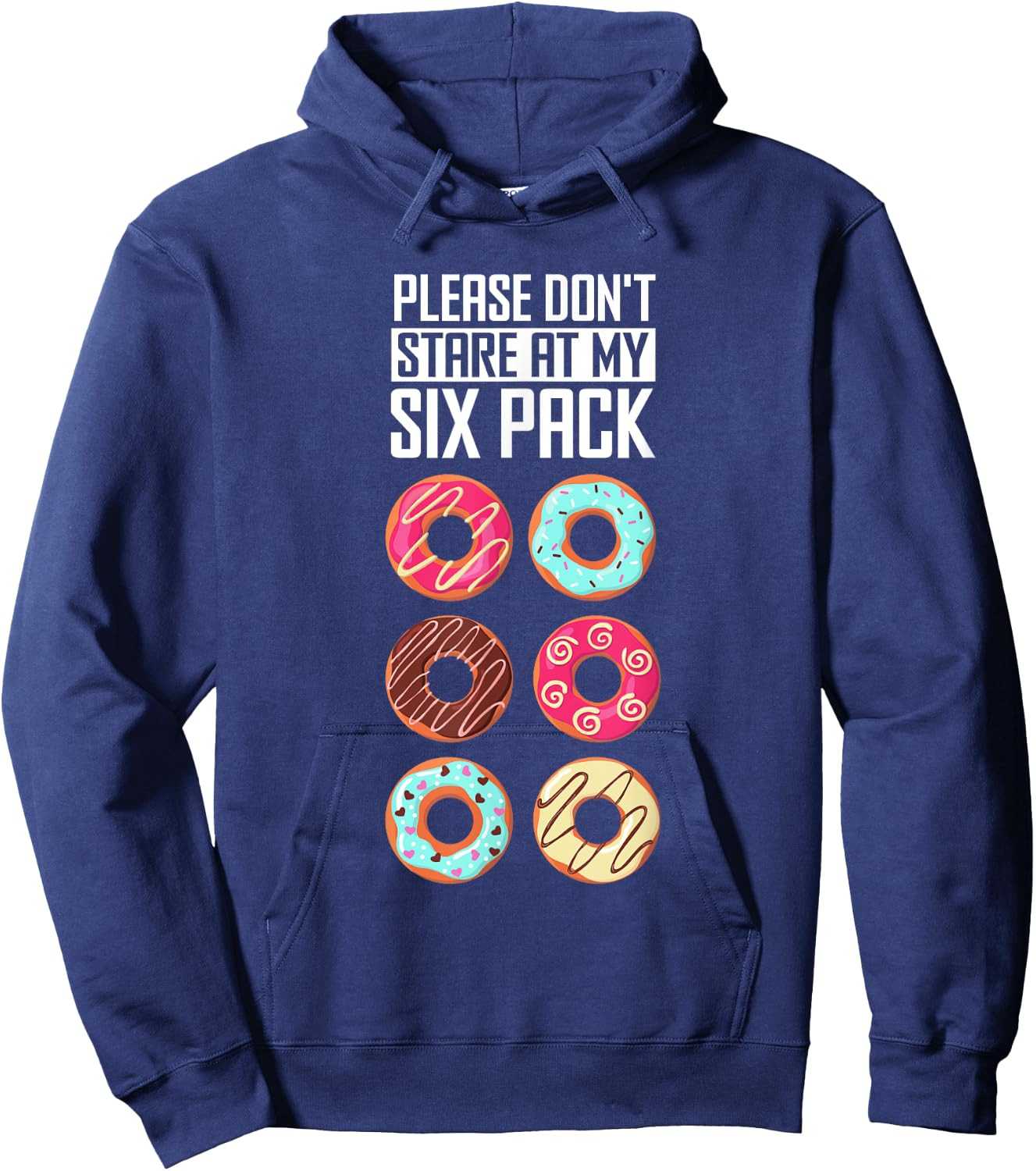 Funny Donut Humor Please Don't Stare At My Six Pack Doughnut Hoodie - Hoodie | Navy