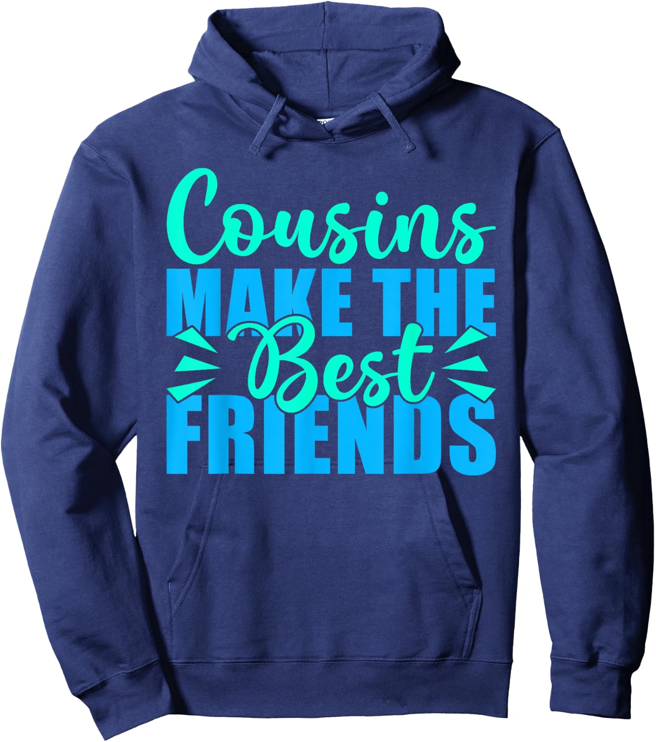 Cousins Make The Best Friends Cousin Hoodie - Hoodie | Navy