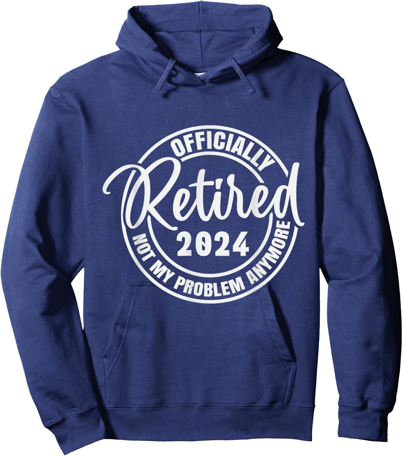 Retired 2024 Not My Problem Anymore Vintage Retirement Hoodie - Hoodie | Navy