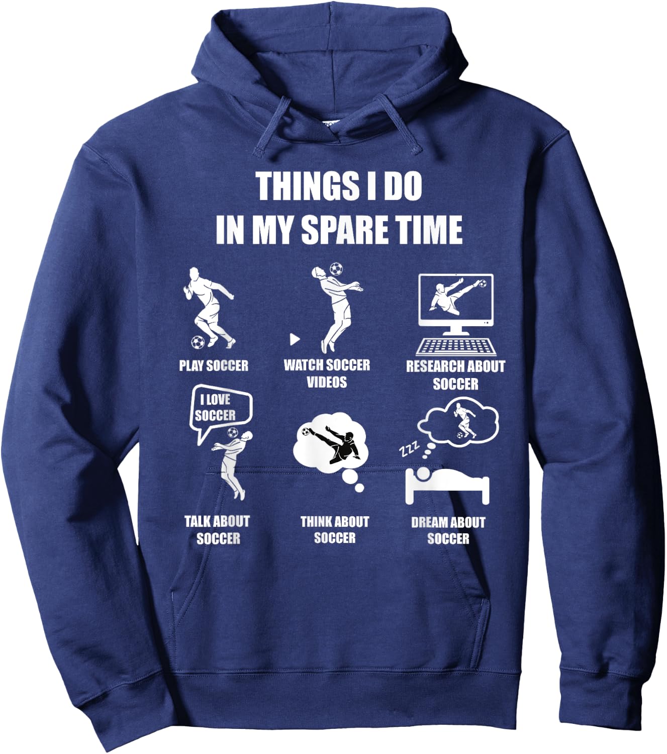 I Play Soccer In My Spare Time Funny Soccer Lover Design Hoodie - Hoodie | Navy