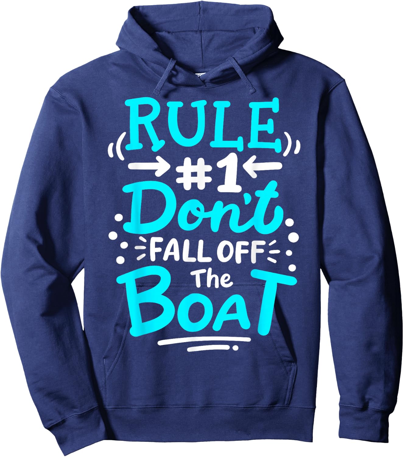 Cruise Rule #1 Don't Fall Off The Boat Hoodie - Hoodie | Navy