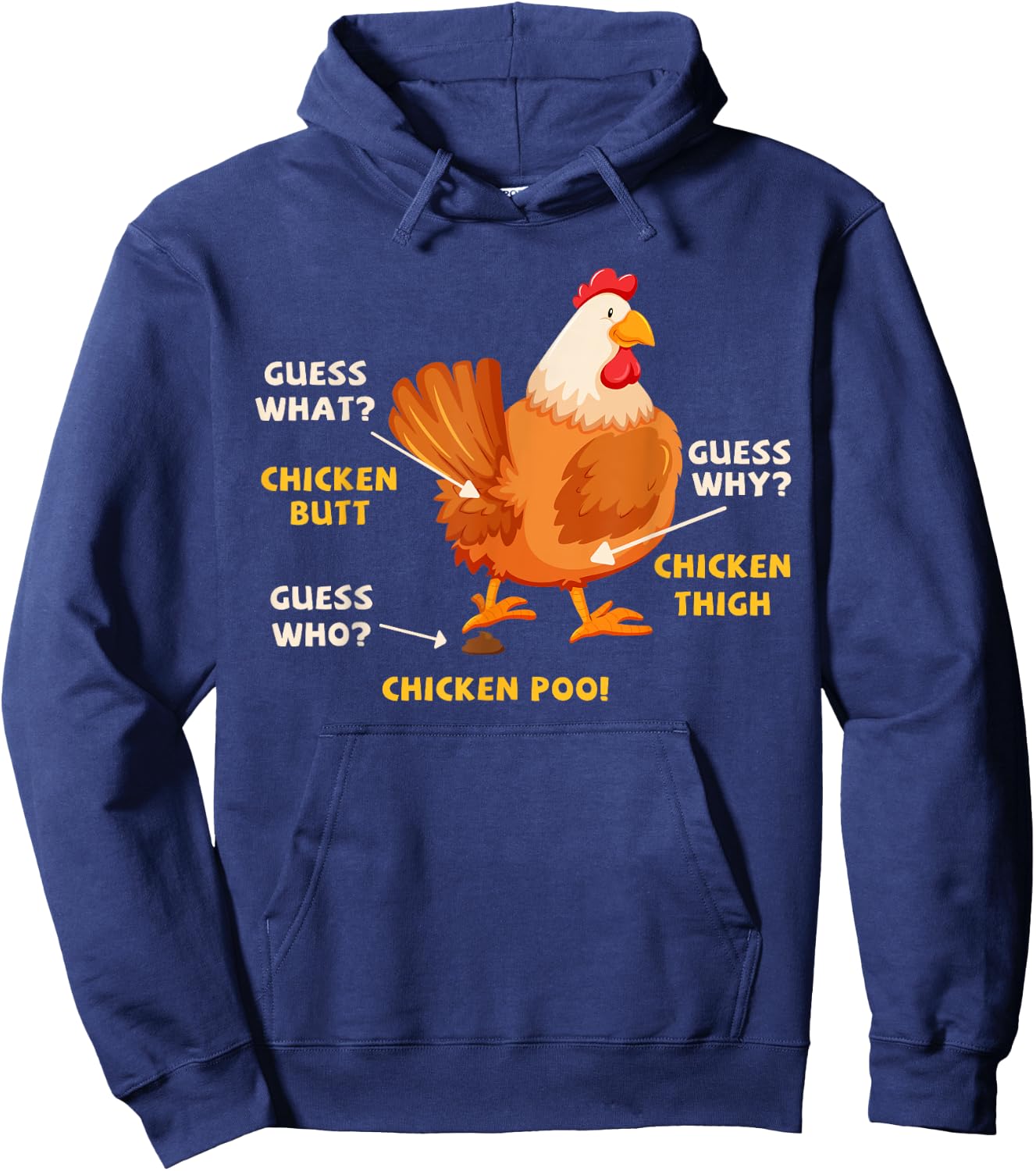 Guess What Chicken Butt Funny Chicken Lover Poultry Farmer Hoodie - Hoodie | Navy
