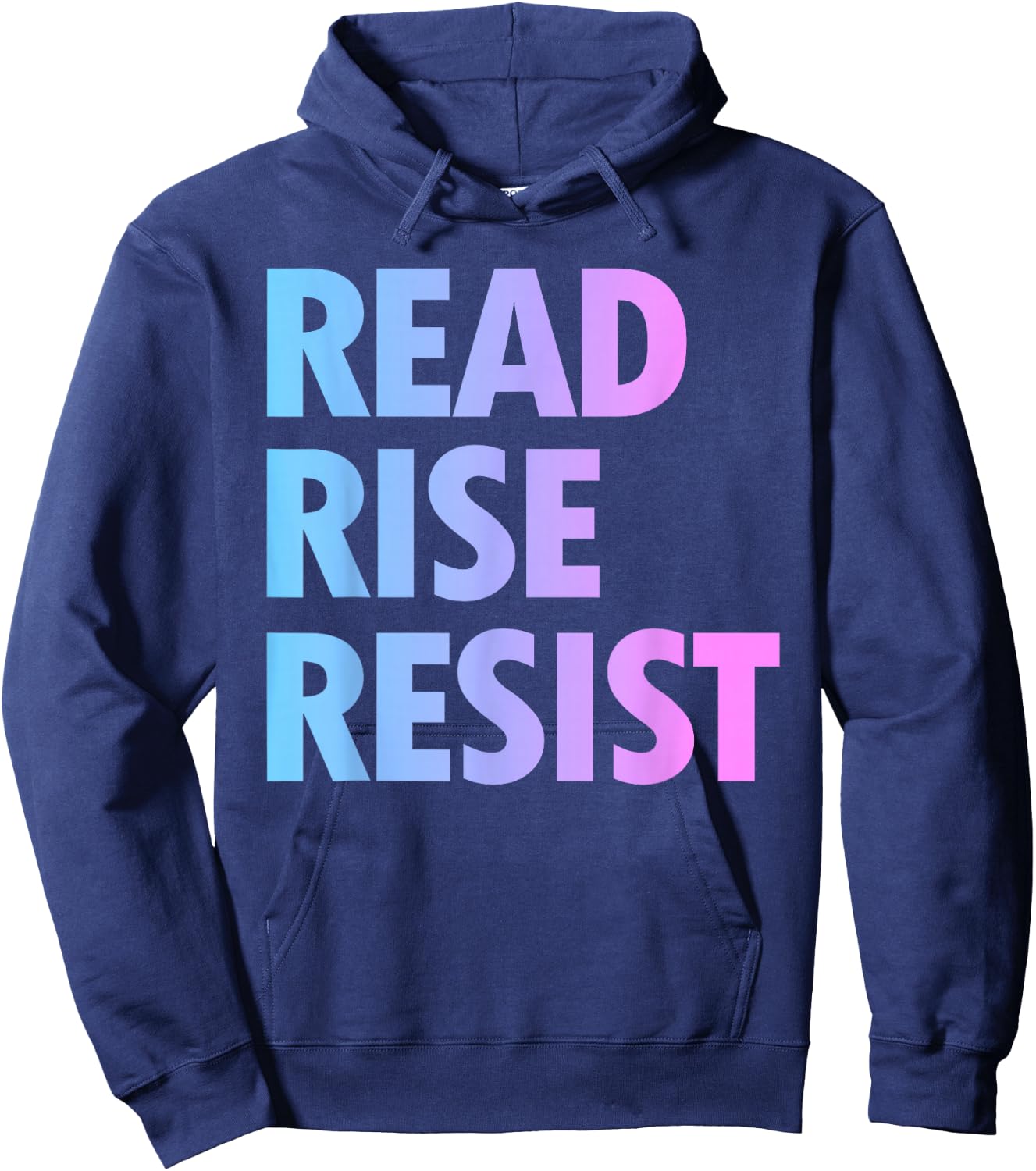 Read Rise Resist Making Reading A Political Acte Hoodie - Hoodie | Navy