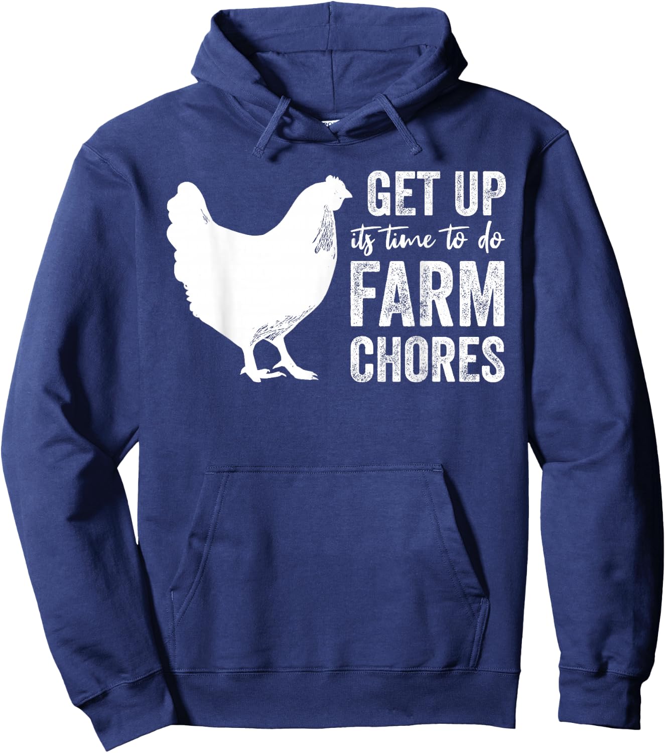 get up its time to do farm chores Funny Chicken mom Hoodie - Hoodie | Navy